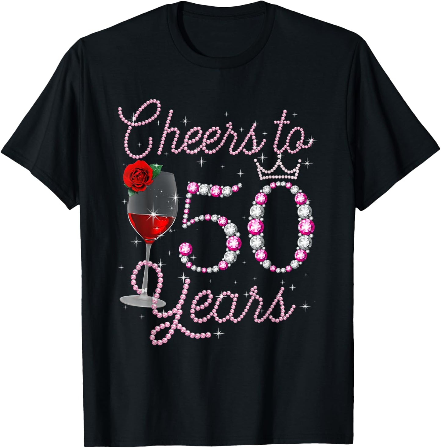 Cheers To 50 Year Old 50th Birthday Queen Drink Wine Diamond T-Shirt - T-Shirt | Black