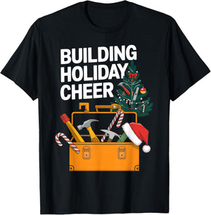 Building Holiday Cheer Christmas Funny Builder Construction T-Shirt - T-Shirt | Black