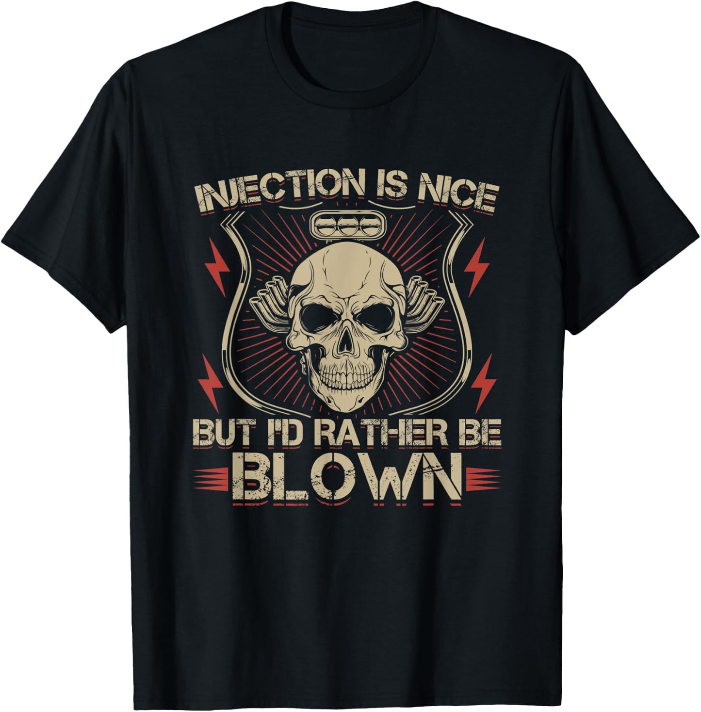 Injection Is Nice But I'd Rather Be Blown T-Shirt - T-Shirt | Black