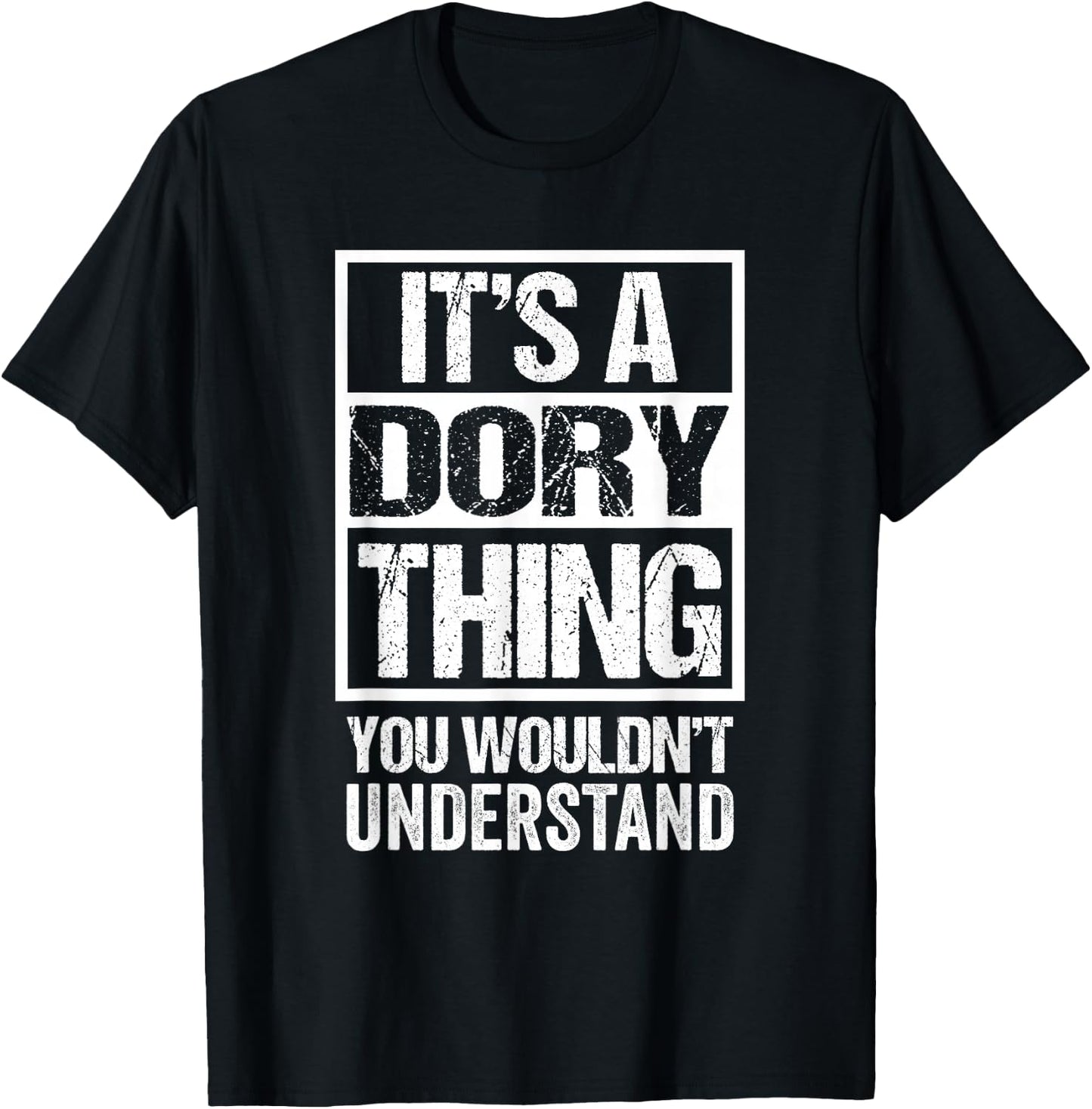It's A Dory Thing You Wouldn't Understand T-Shirt - T-Shirt | Black