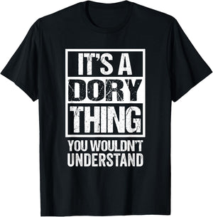 It's A Dory Thing You Wouldn't Understand T-Shirt - T-Shirt | Black