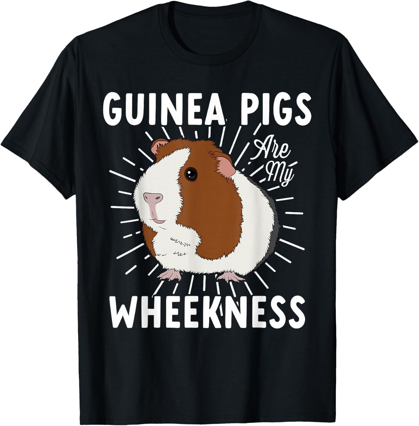 Funny Guinea Pig Lover Guinea Pigs Are My Wheekness Cute T-Shirt - T-Shirt | Black