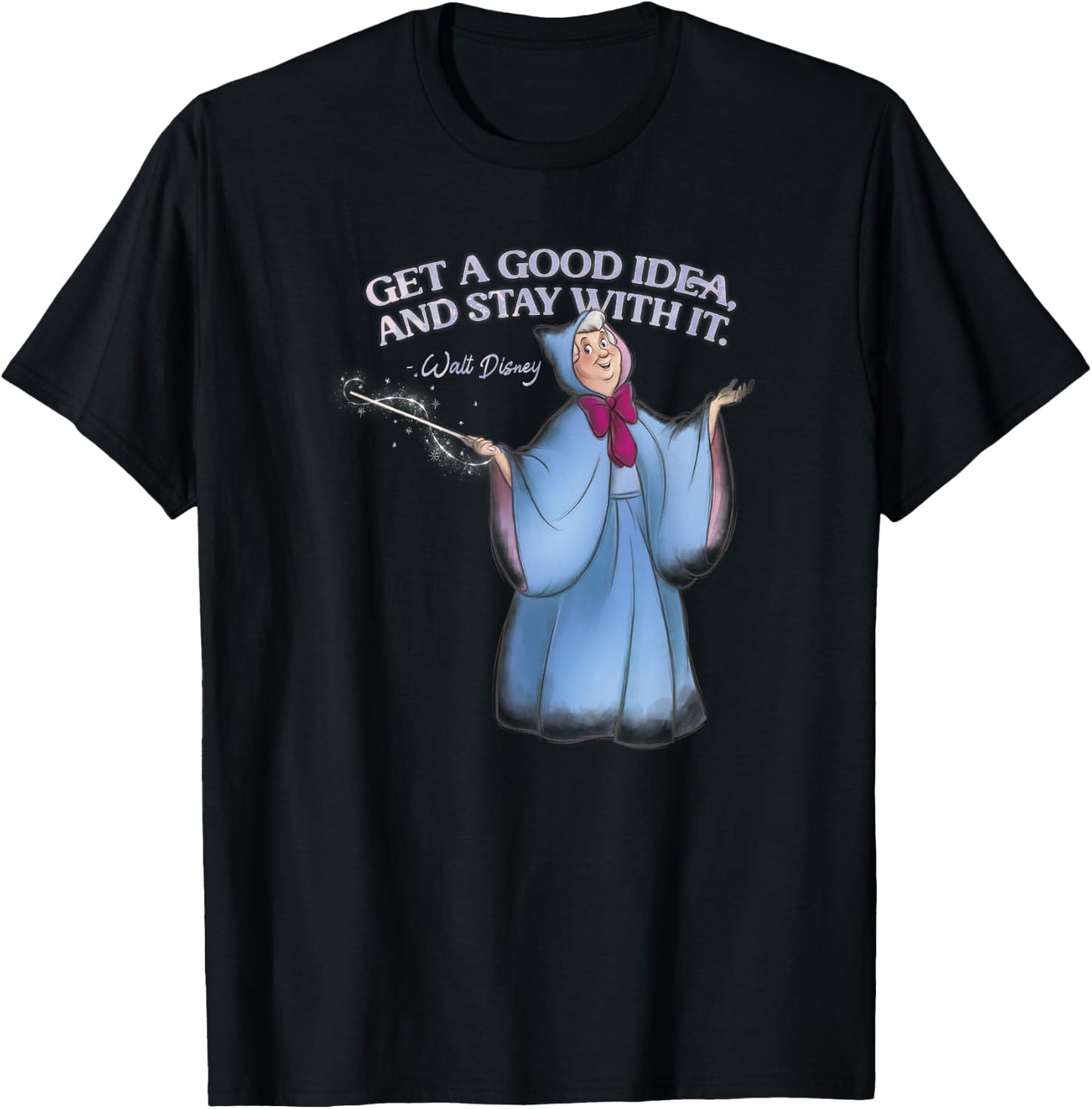 Disney Cinderella Fairy Godmother Good Idea Walt Disney T-Shirt - T-Shirt | Black