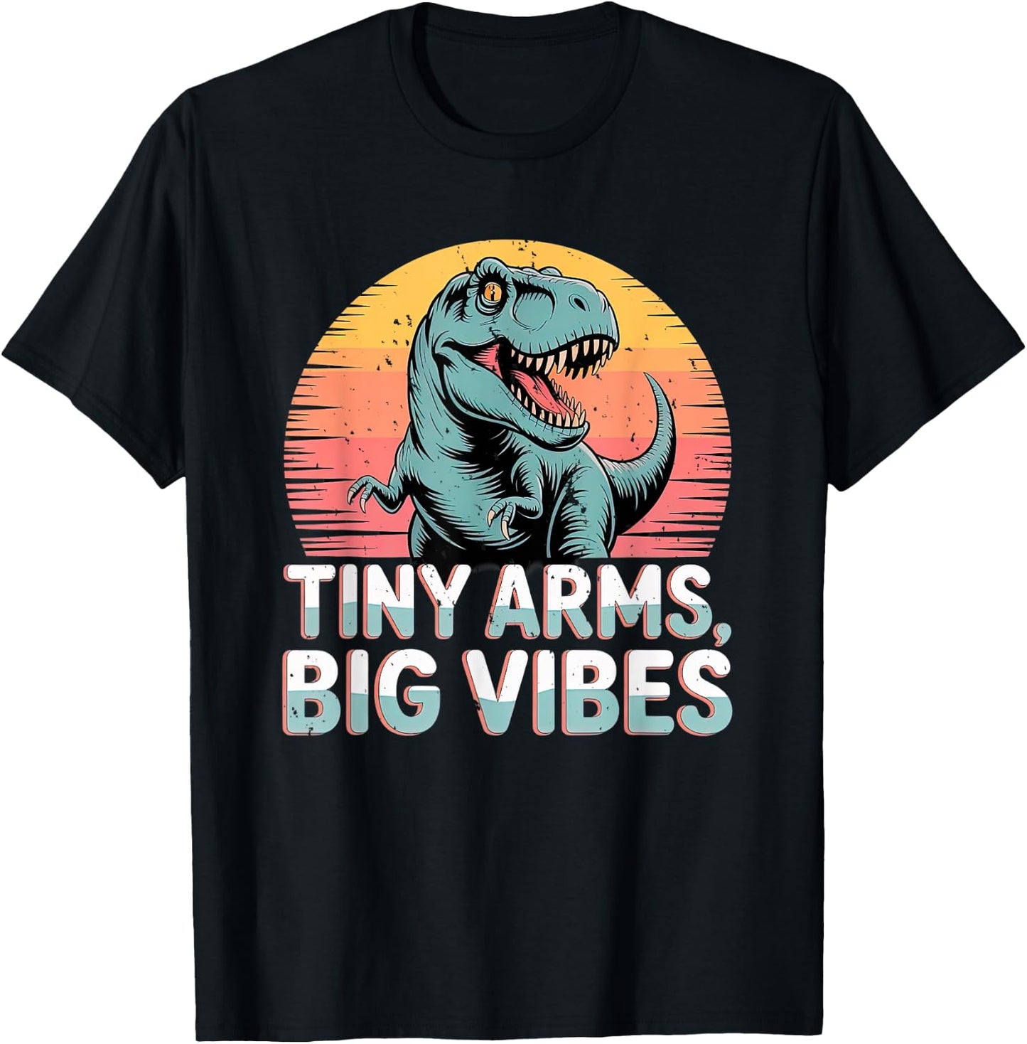 Tiny Arms Big Vibes Funny T-Rex Dinosaur Retro Sunset Joke T-Shirt - T-Shirt | Black