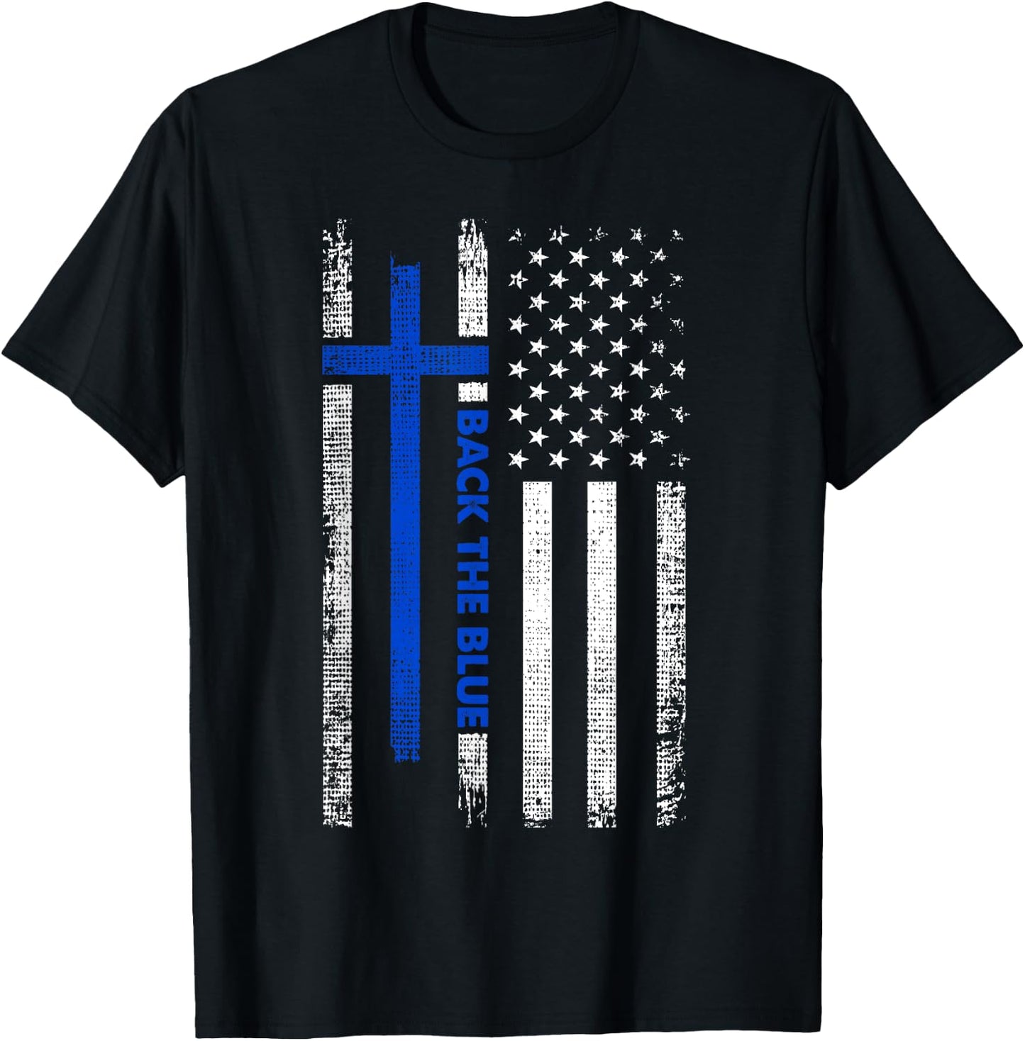 Back The Blue Jesus Faith Cross Police Thin Blue Line Flag T-Shirt - T-Shirt | Black