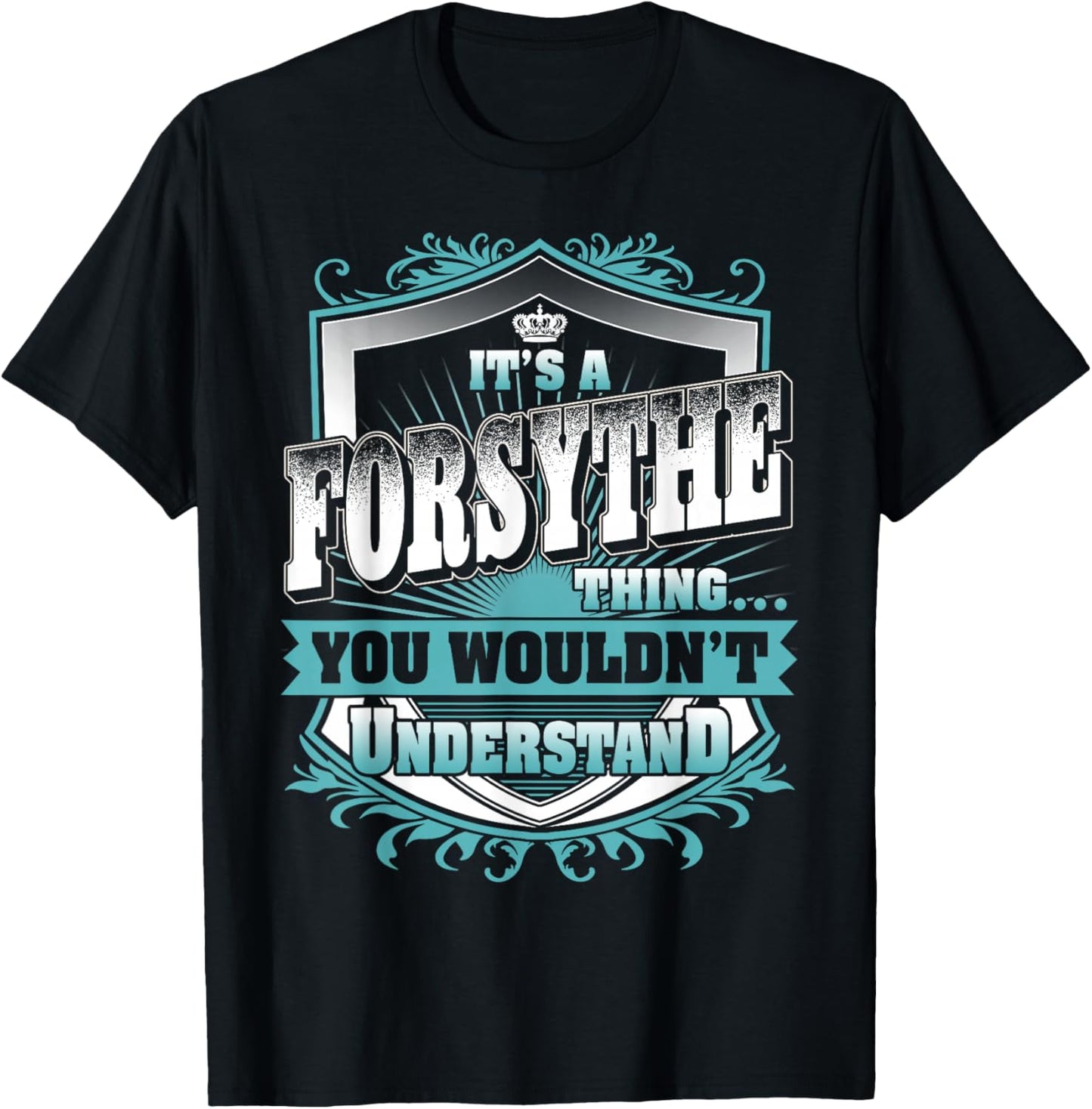 It's A FORSYTHE Thing You Wouldn't Understand Name Vintage T-Shirt - T-Shirt | Black