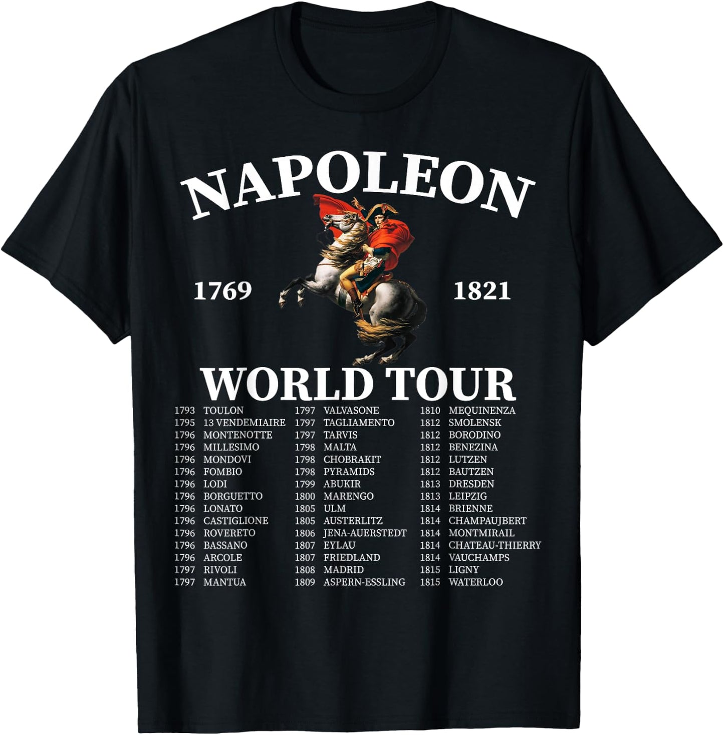 Napoleon Bonaparte World Tour - Frankreich Militärgeschichte T-Shirt - T-Shirt | Black