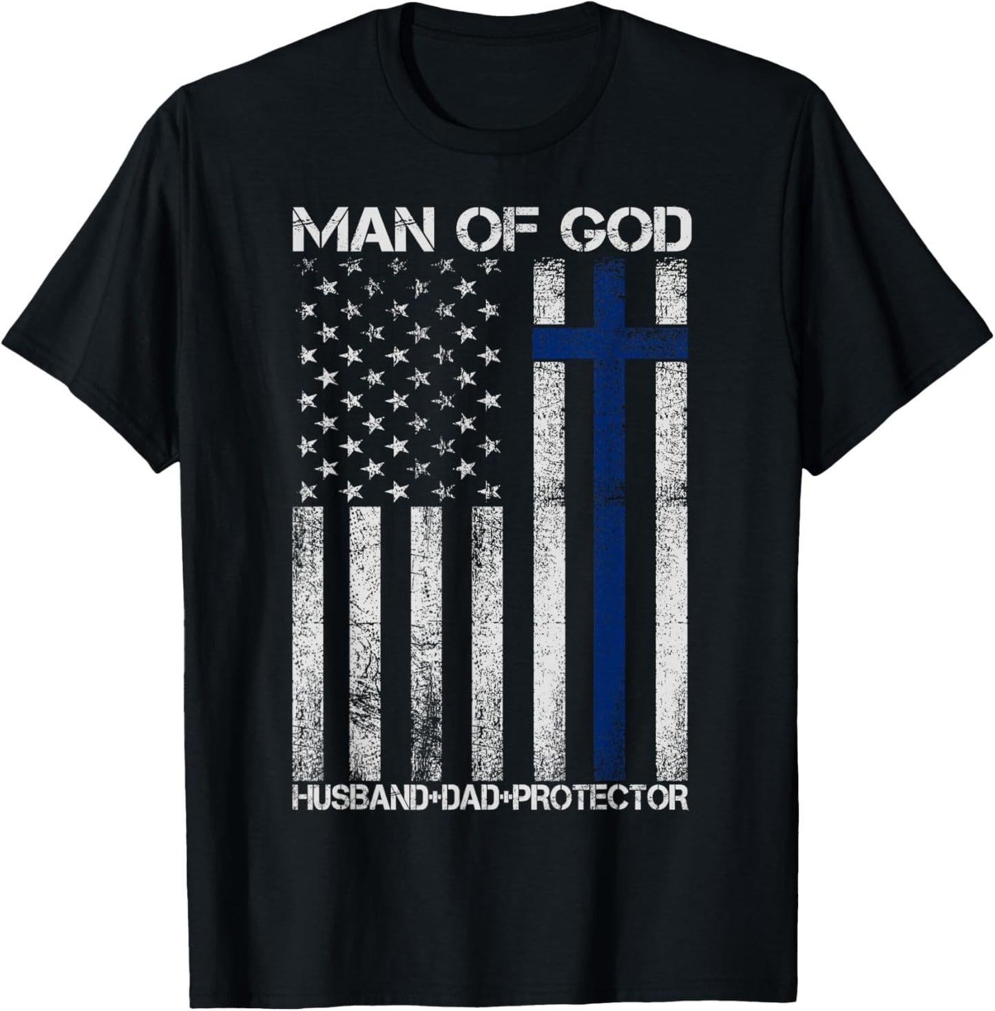 Religious Cross Fathers Day Man of God Husband Dad Protector T-Shirt - T-Shirt | Black