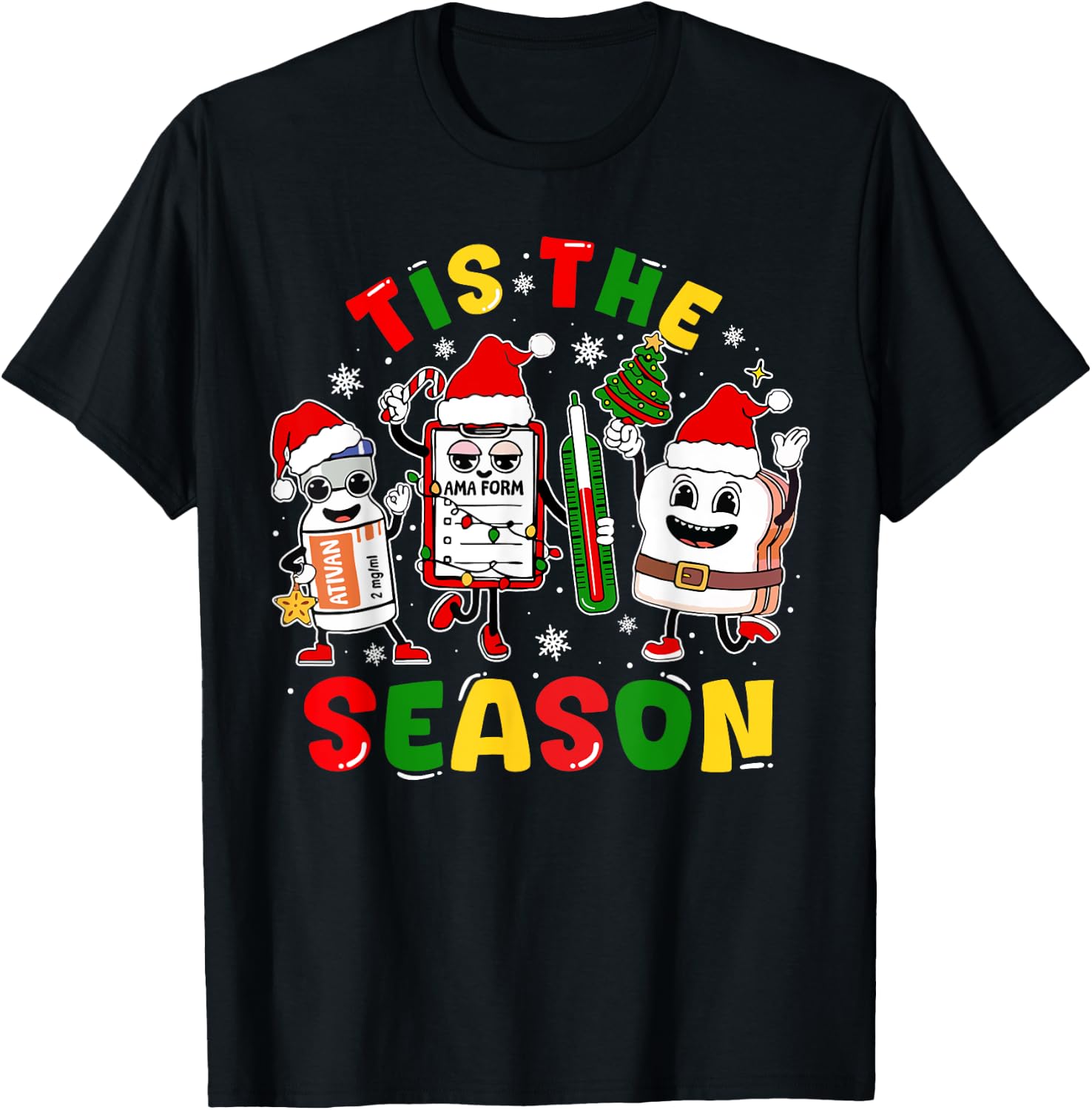 Tis The Season ER ICU Nurse Christmas AMA Form Ativan Groovy T-Shirt - T-Shirt | Black