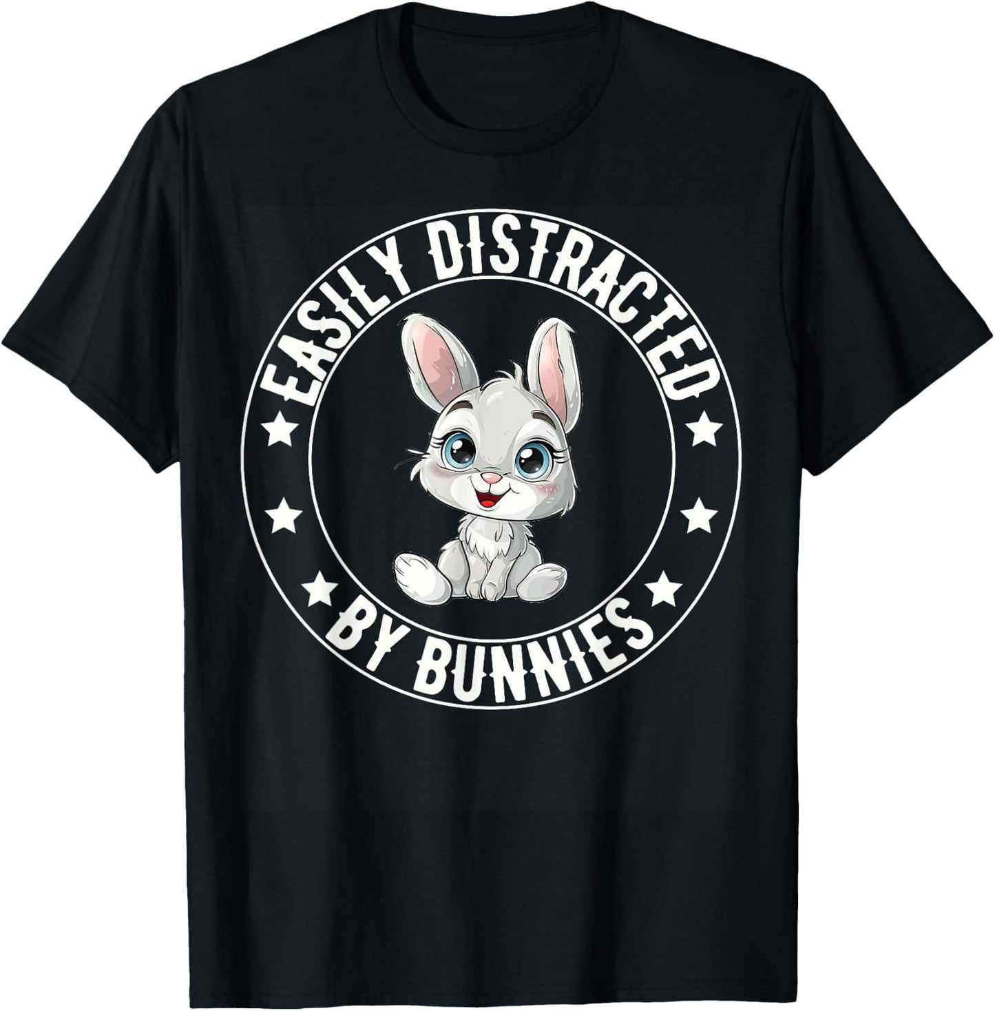 Easily Distracted By Bunnies Funny Bunny Lovers Rabbit T-Shirt - T-Shirt | Black