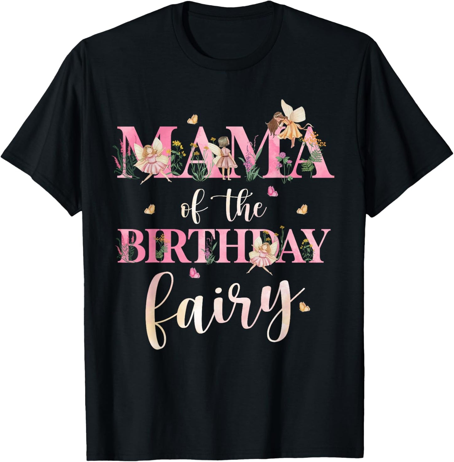 Mama Of Fairy One 1st Birthday Party Men Women Kids T-Shirt - T-Shirt | Black