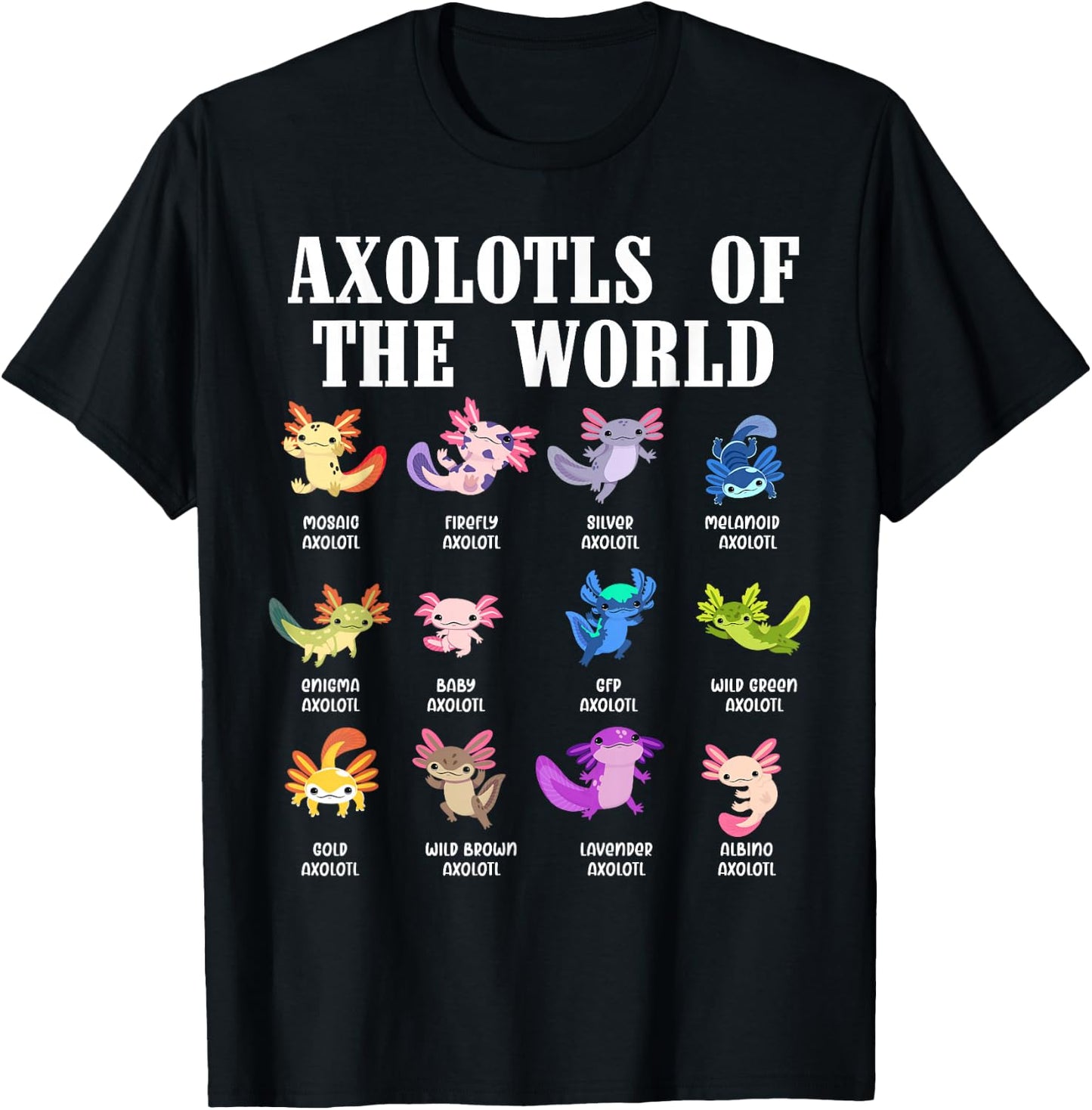Axolotls of the World Mexican Salamander Chart Amphibian T-Shirt - T-Shirt | Black