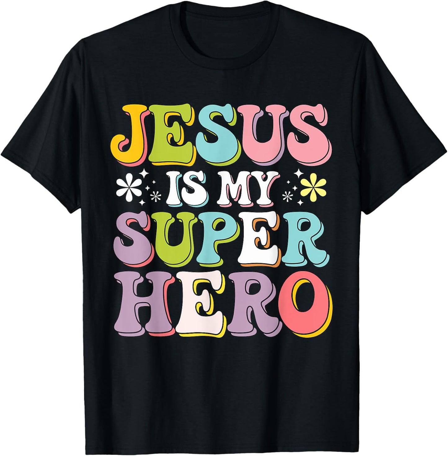 Jesus is my Superhero T-Shirt - T-Shirt | Black