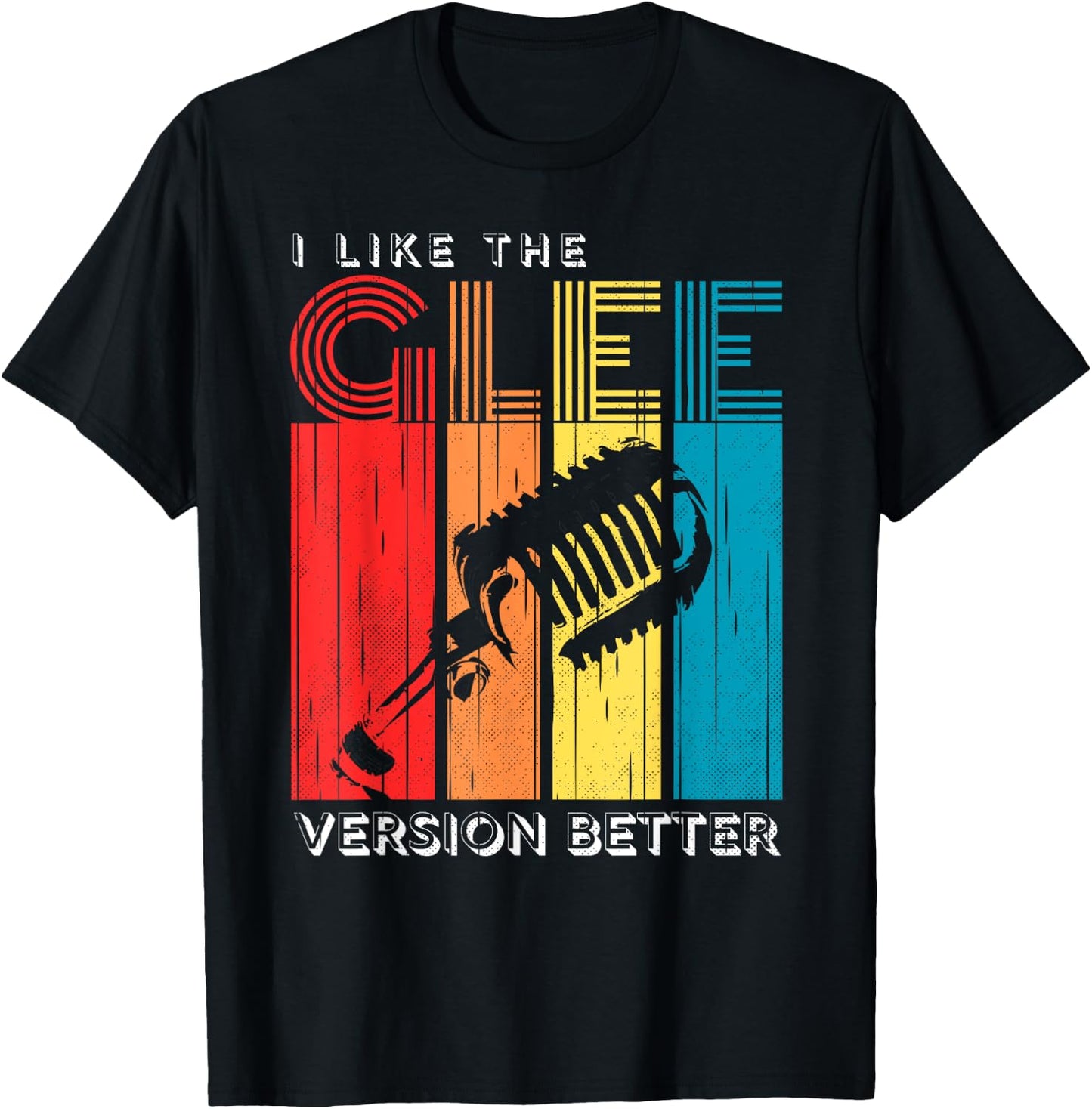 Vintage I Like The Glee Version Better Men Party T-Shirt - T-Shirt | Black