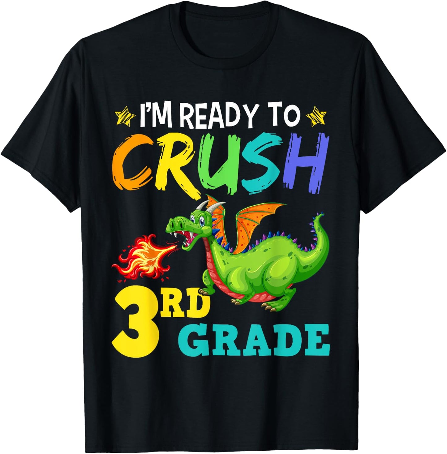 I'm Ready To Crush 3rd Grade Cute Third Grade Dragon T-Shirt - T-Shirt | Black