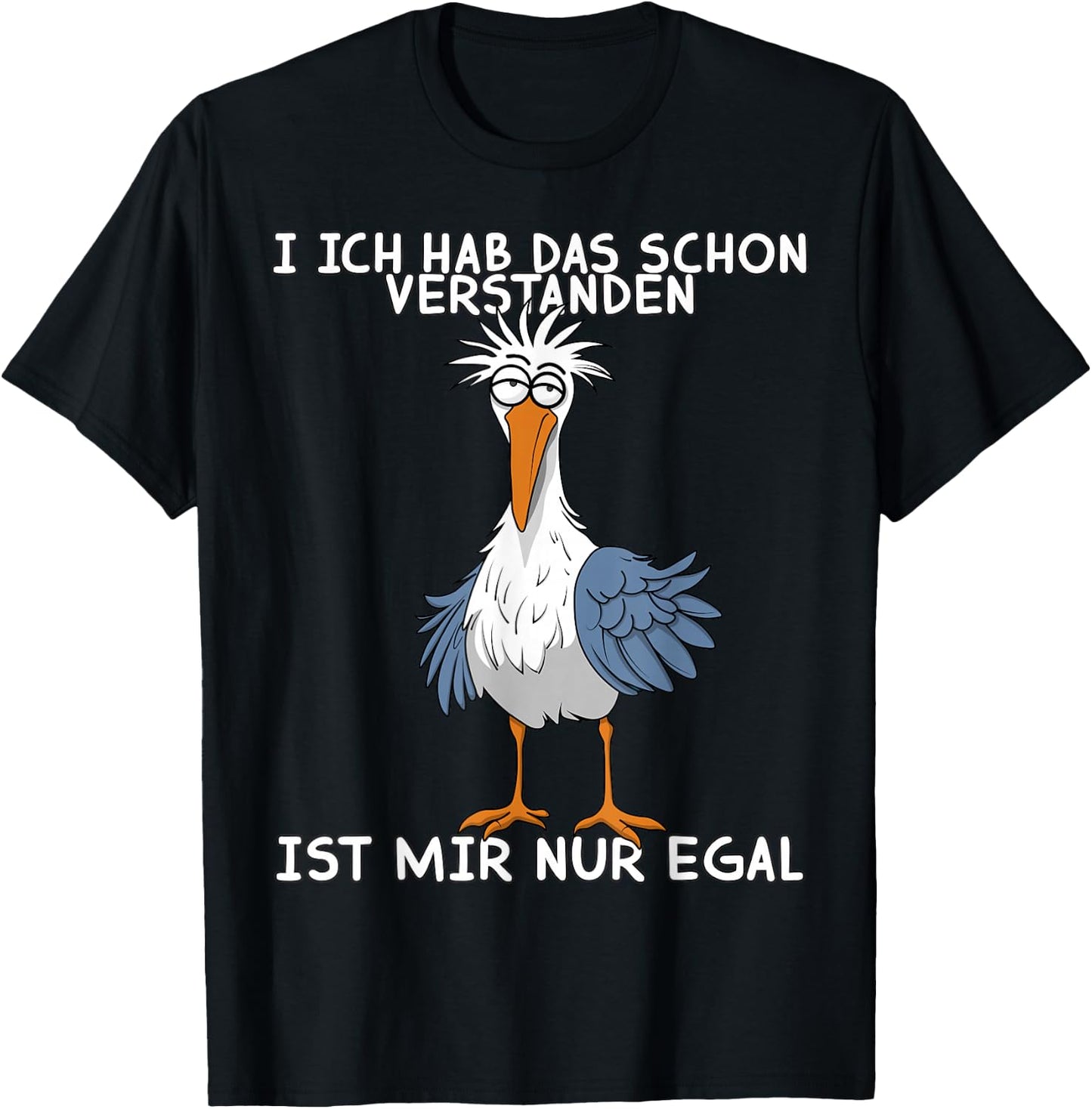 Lustige Möwe I Ich hab Das Schon Verstanden Ist Mir Nur Egal T-Shirt - T-Shirt | Black