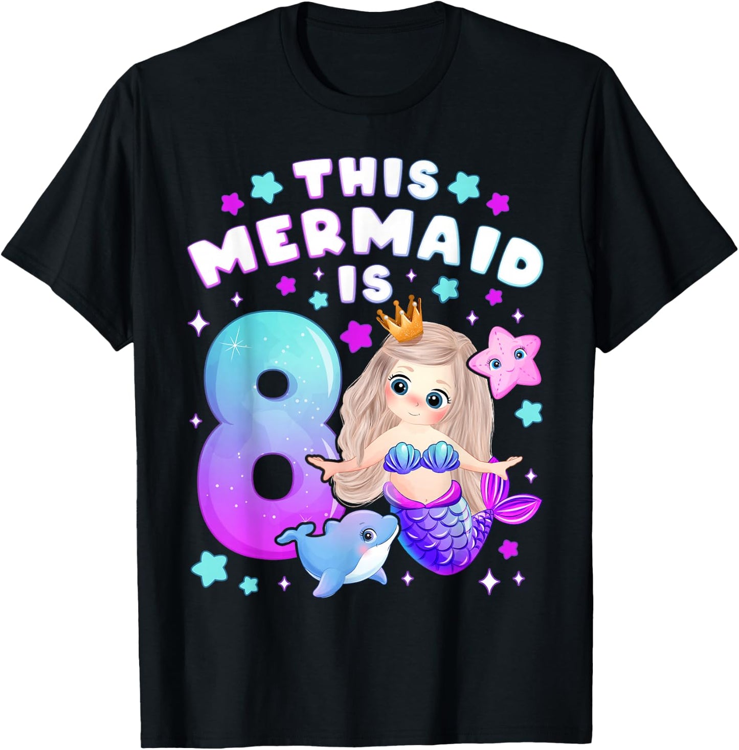 8th Birthday, Girl 8 Years, Mermaid, Number 8 T-Shirt - T-Shirt | Black