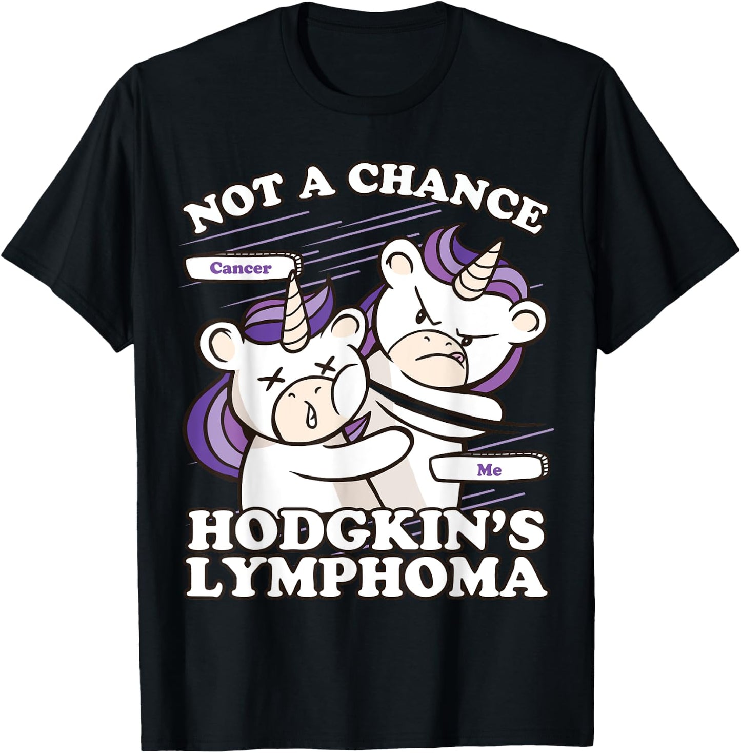 Hodgkins Lymphoma Awareness, Not A Chance Hodgkin's Lymphoma T-Shirt - T-Shirt | Black