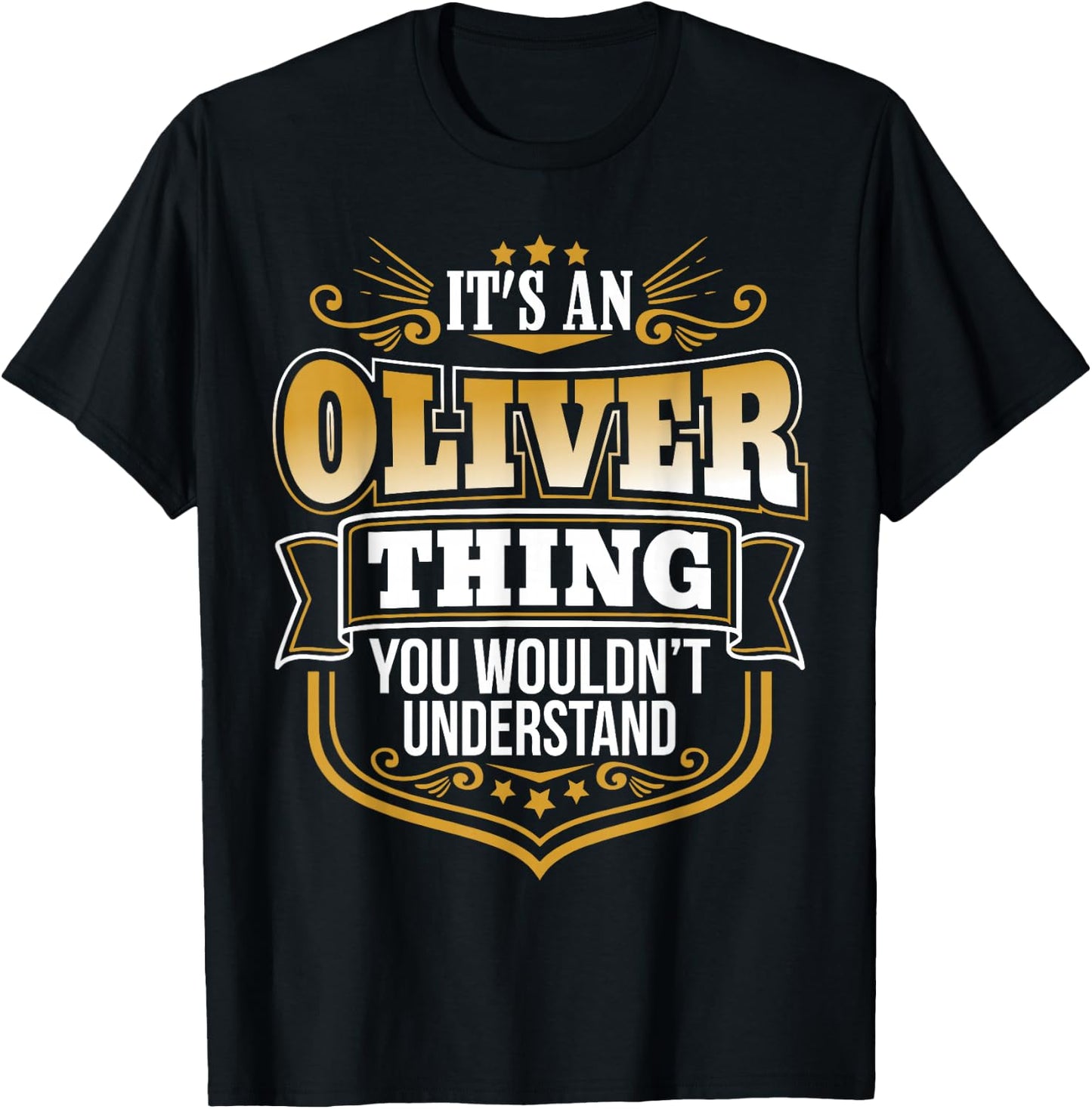 its an Oliver Thing You Wouldnt Understand Oliver T-Shirt - T-Shirt | Black