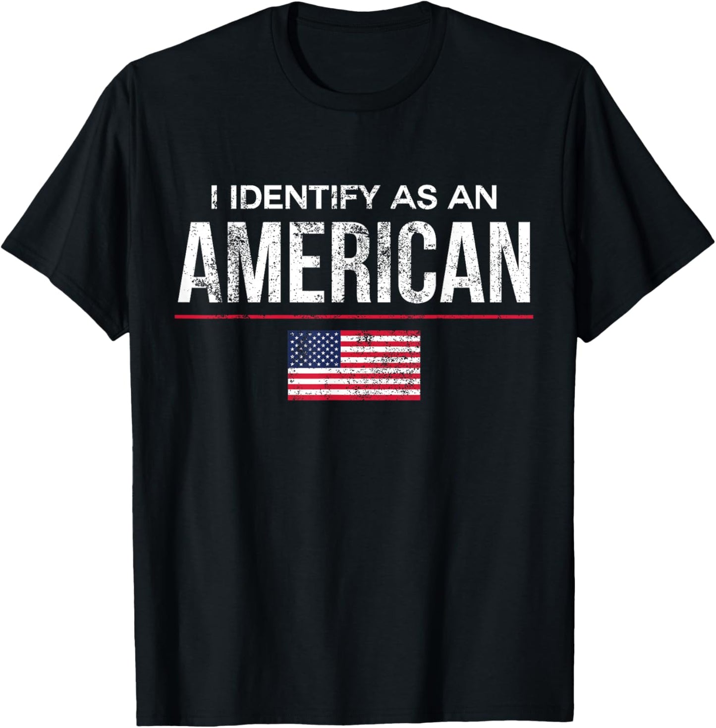 I Identify as an American No Identity Politics USA T-Shirt - T-Shirt | Black