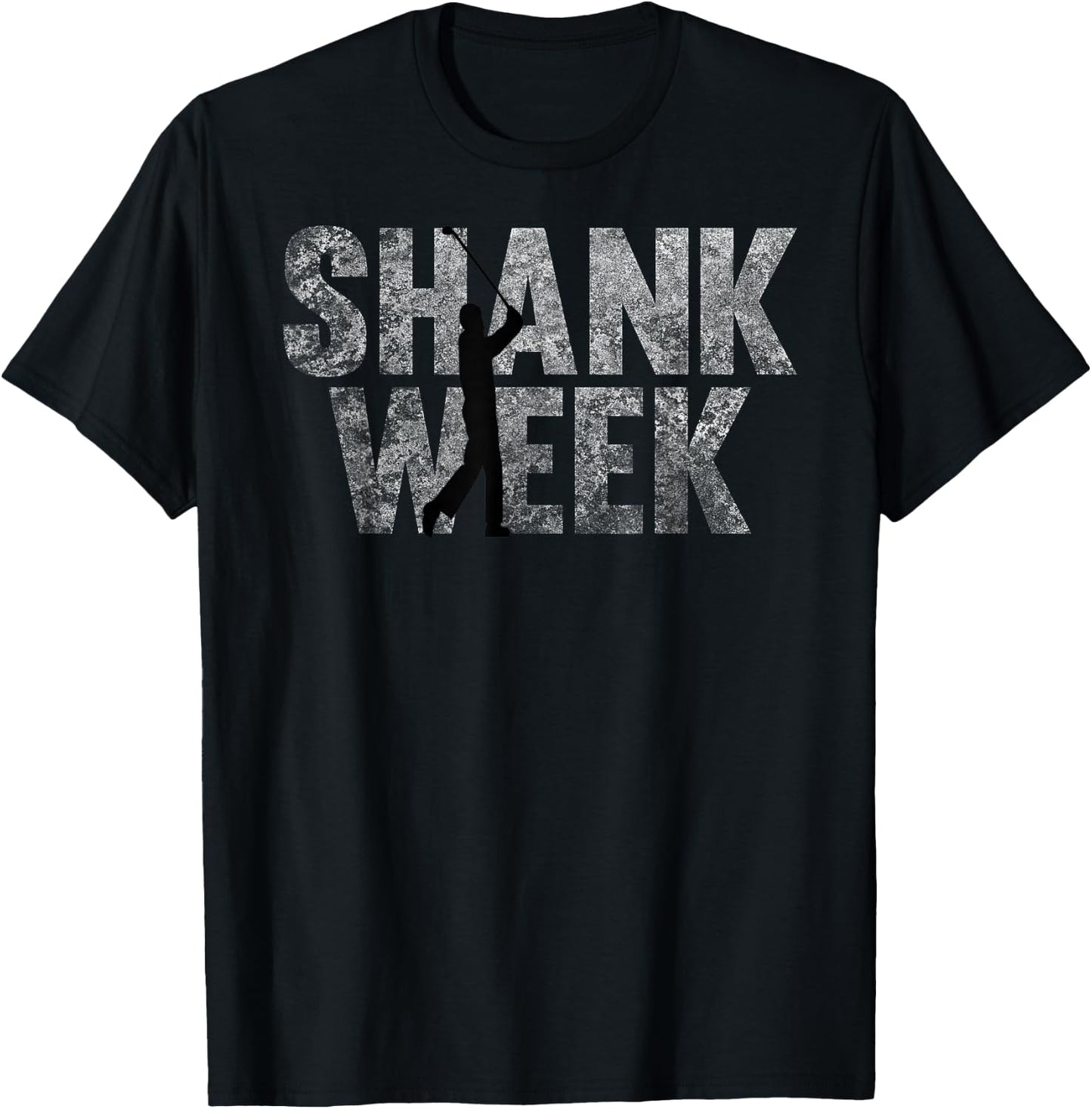 Funny Golf Shank Week T Shirt T-Shirt - T-Shirt | Black