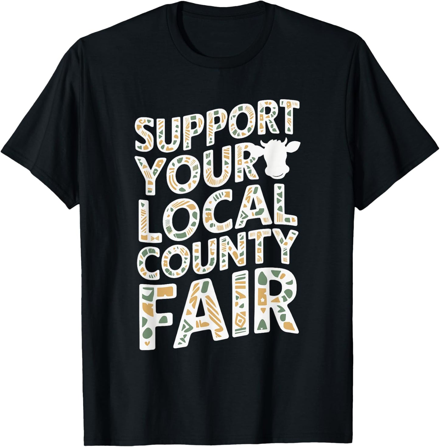 Support Your Local County Fair T-Shirt - T-Shirt | Black