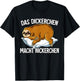Sloth Das Dickerchen Macht Ein Naperchen , black T-Shirt - T-Shirt | Black