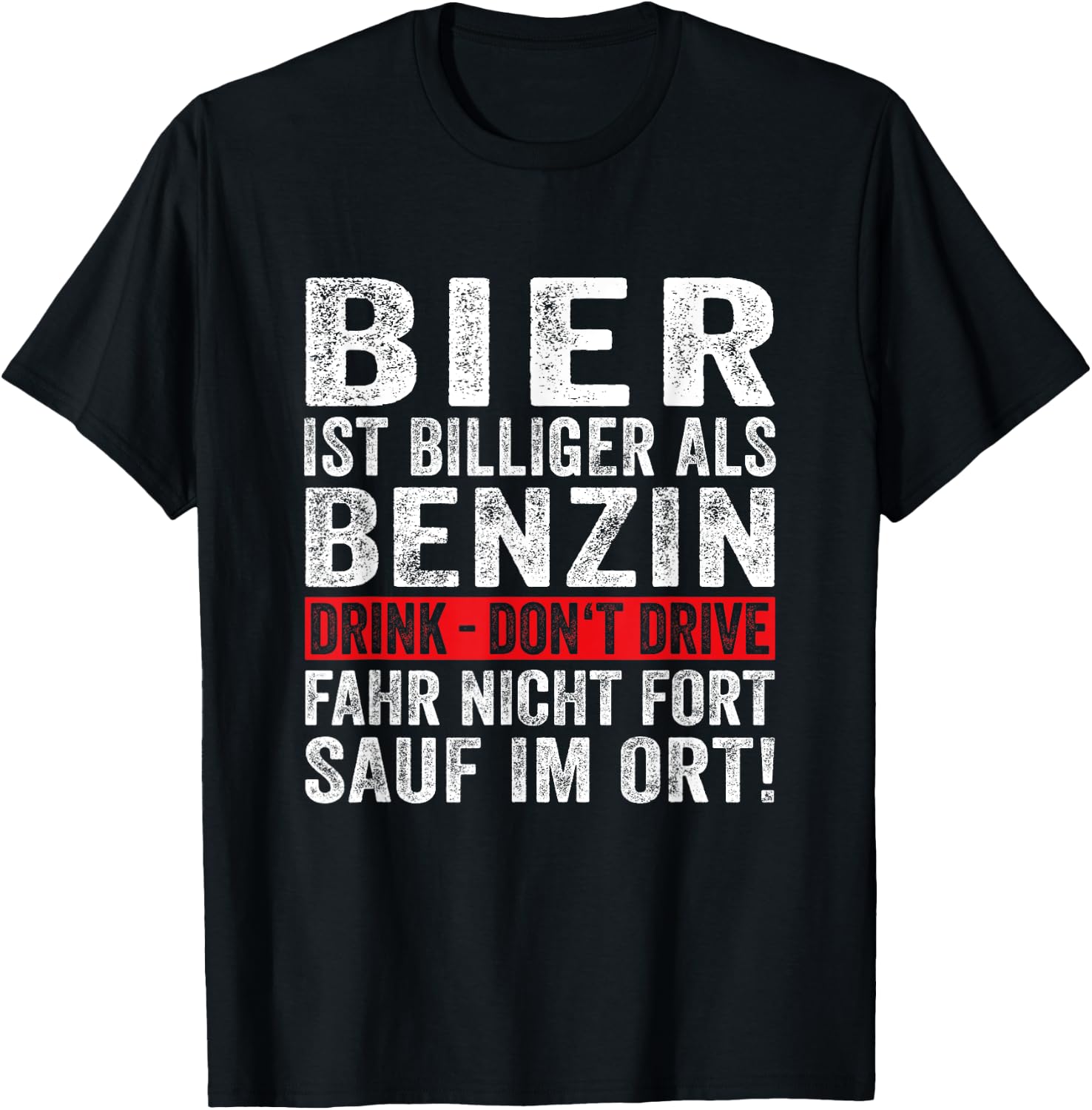 Bier Ist Billiger Als Benzin Fun Lustiger Party Spruch Bier T-Shirt - T-Shirt | Black