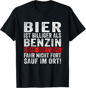 Bier Ist Billiger Als Benzin Fun Lustiger Party Spruch Bier T-Shirt - T-Shirt | Black