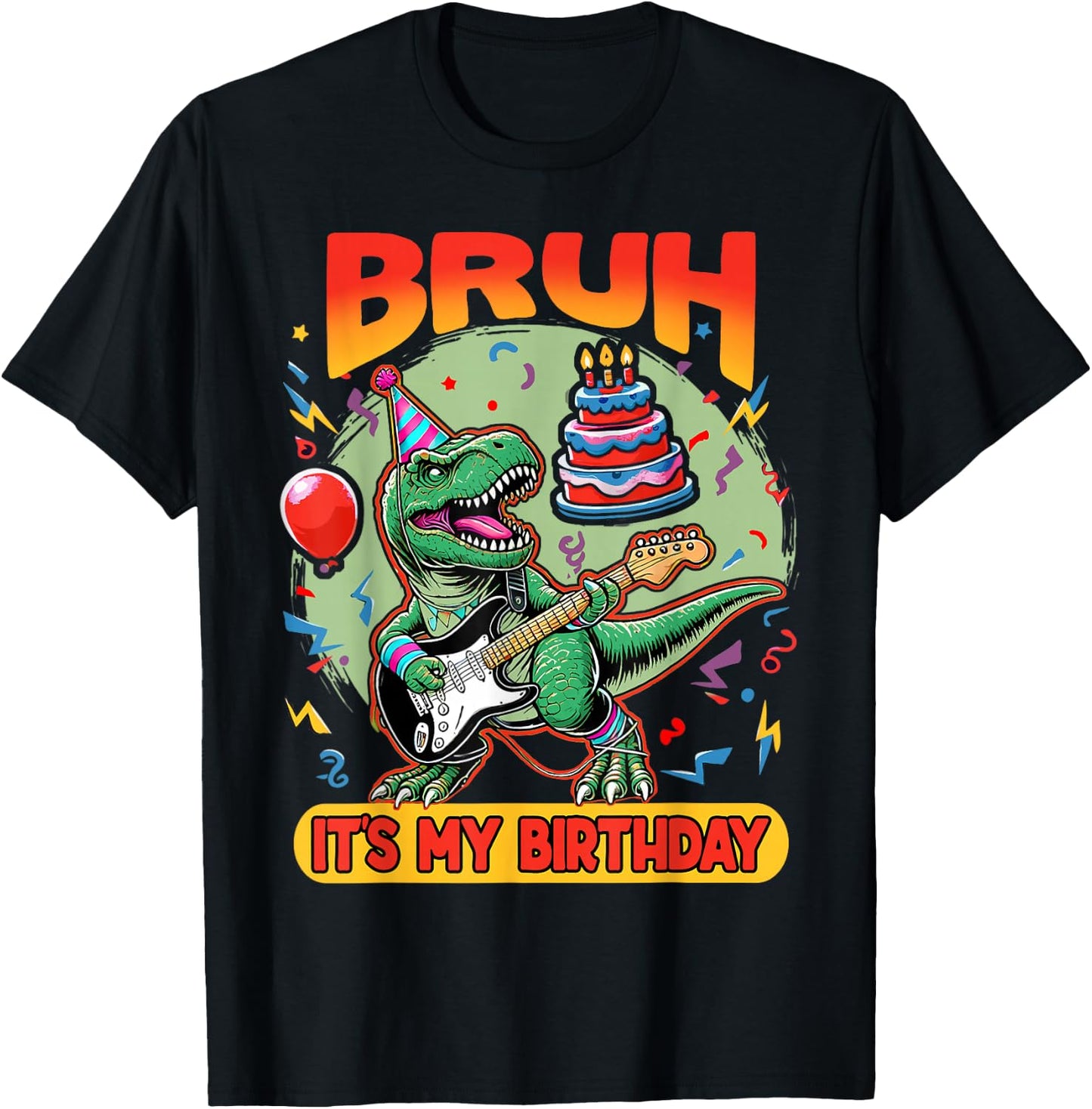 Bruh It's My Birthday Funny T Rex Dinosaur Playing Guitar T-Shirt - T-Shirt | Black