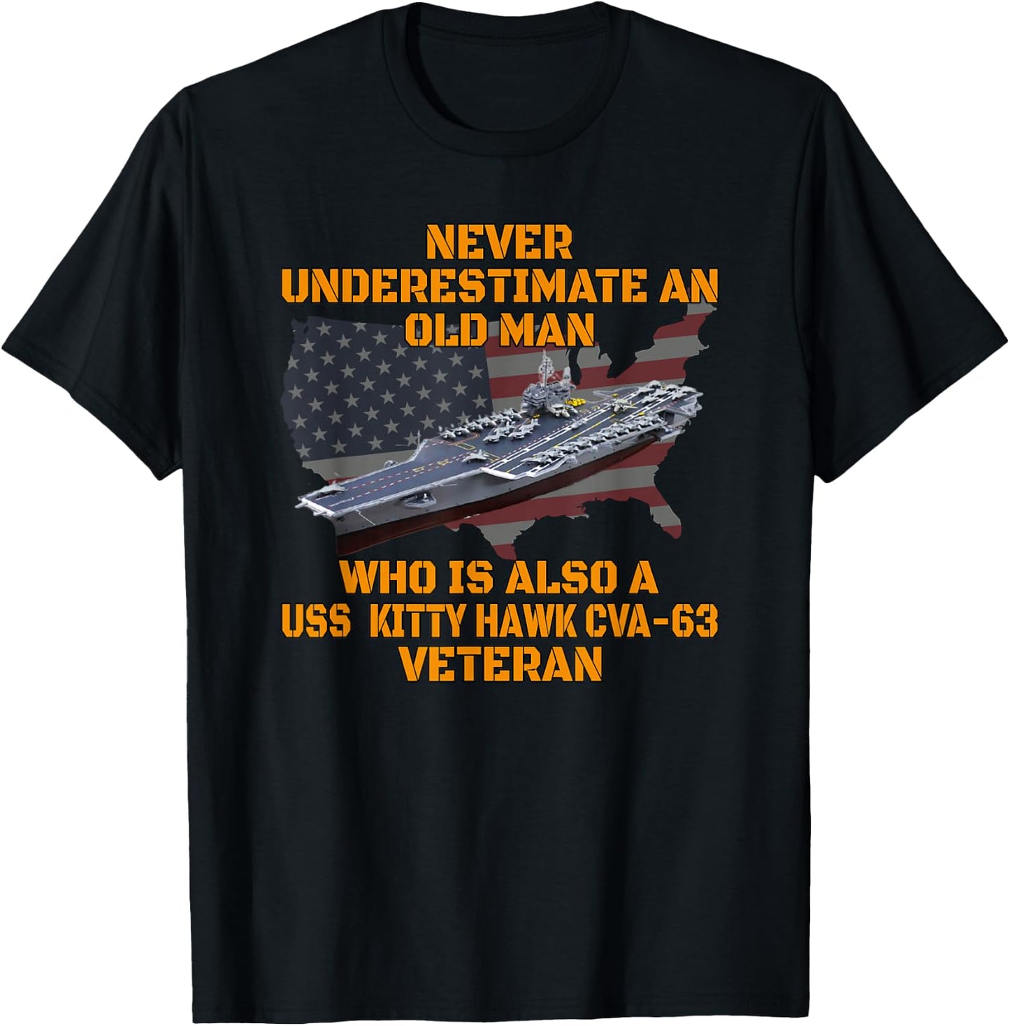Veterans Day Aircraft Carrier Kitty Hawk CVA-63 Warship Dad T-Shirt - T-Shirt | Black