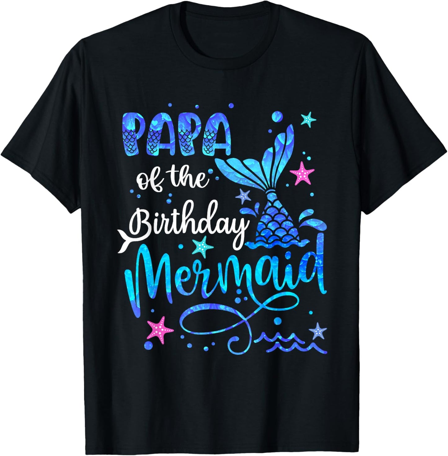 Papa Of The Birthday Mermaid Matching Family 1st Birthday T-Shirt - T-Shirt | Black
