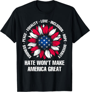 Hate Won't Make America Great T-Shirt - T-Shirt | Black