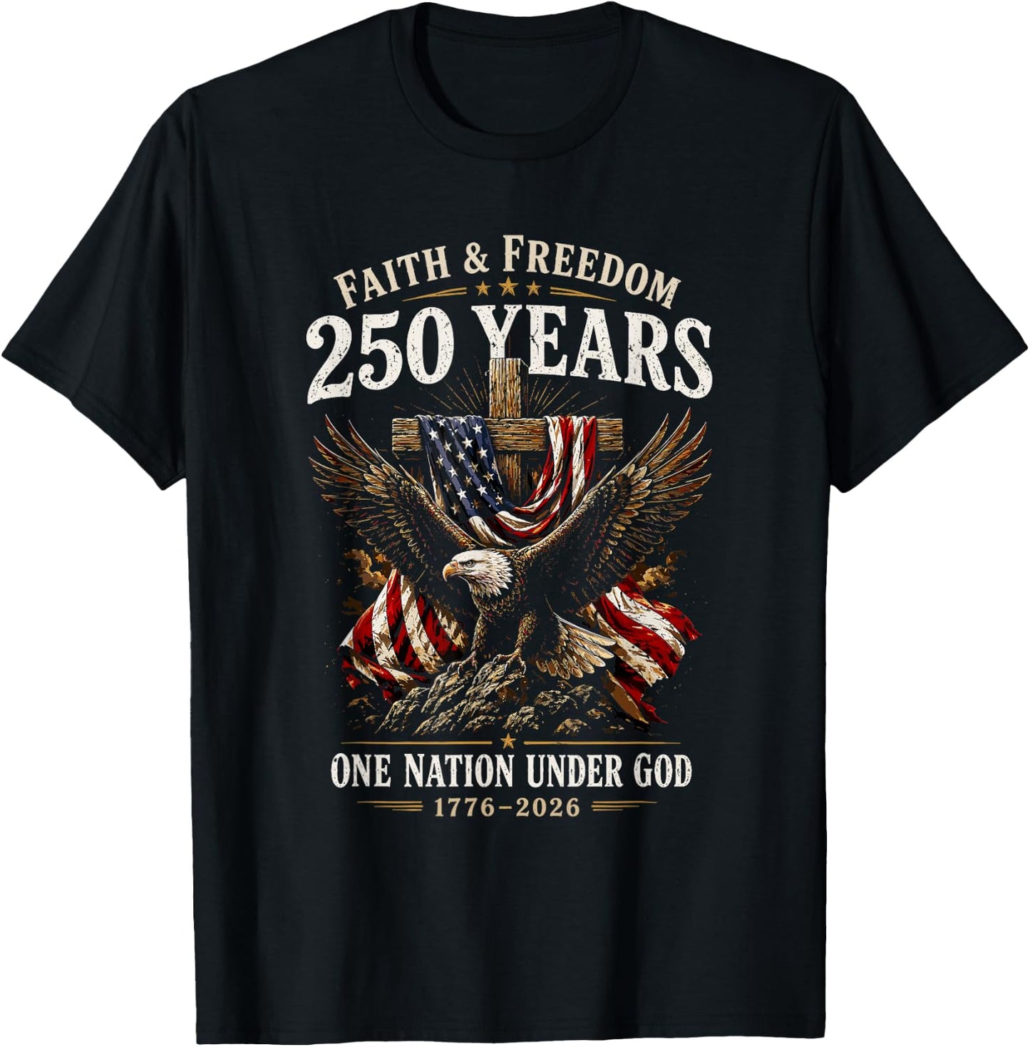 One Nation Under God 1776-2026 250 Years Faith and Freedom T-Shirt - T-Shirt | Black