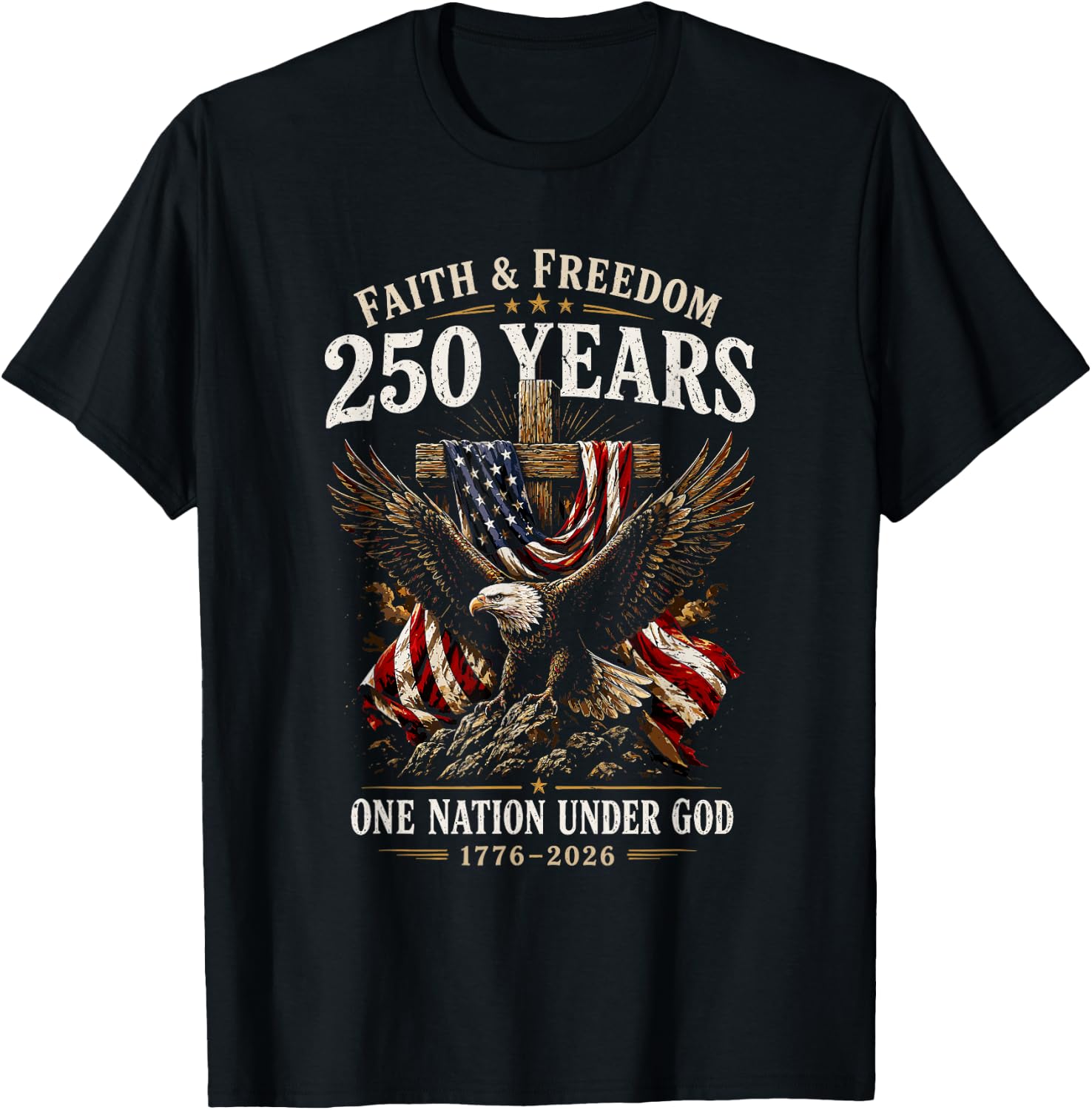 One Nation Under God 1776-2026 250 Years Faith and Freedom T-Shirt - T-Shirt | Black