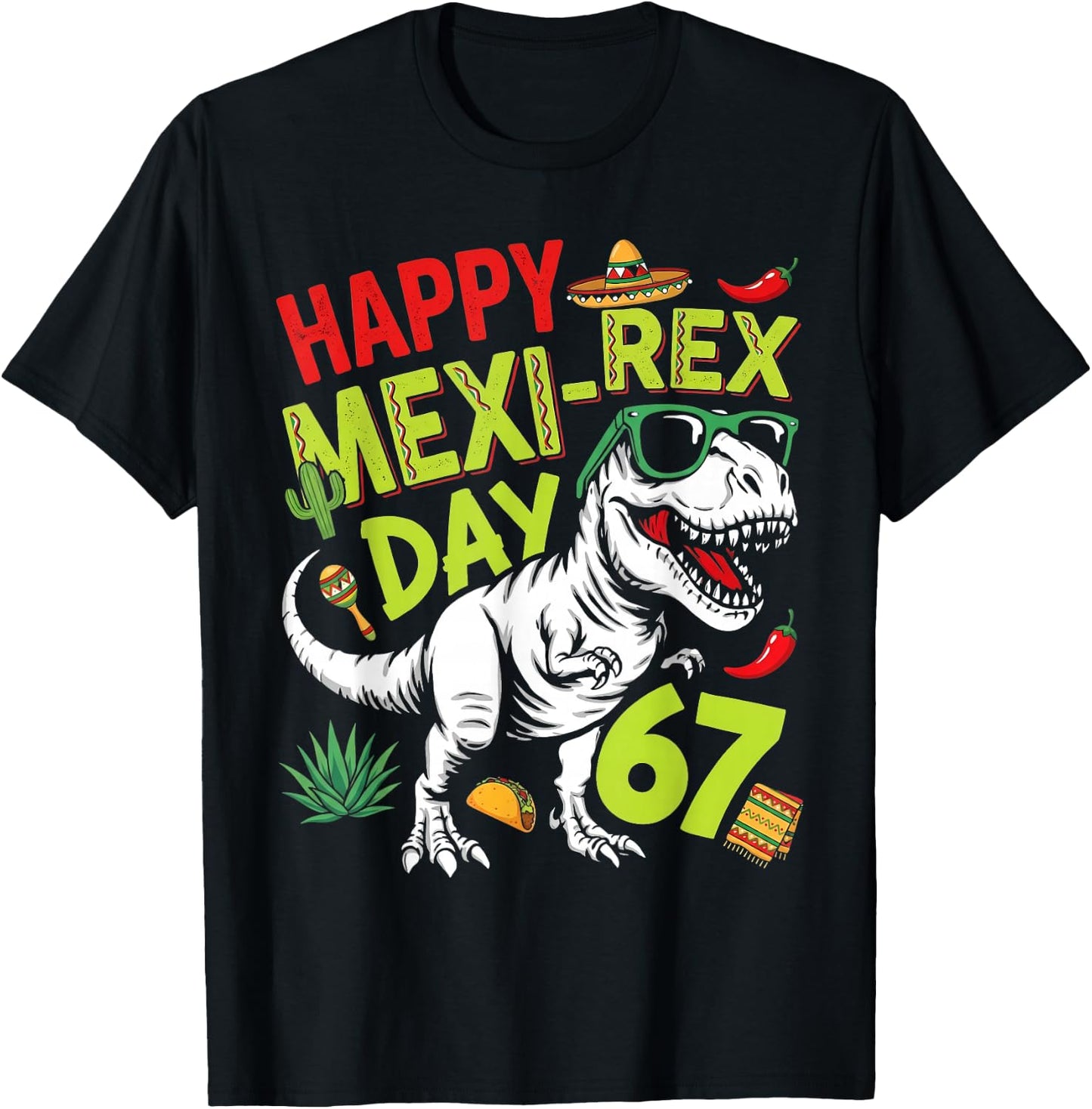 Happy Cinco Rex Day 67 Mexican T rex Six Seven Cinco de Mayo T-Shirt - T-Shirt | Black