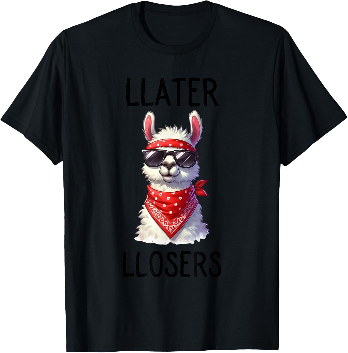 L Later Losers Funny Cool Alpaca Llama Until Later Loser T-Shirt - T-Shirt | Black
