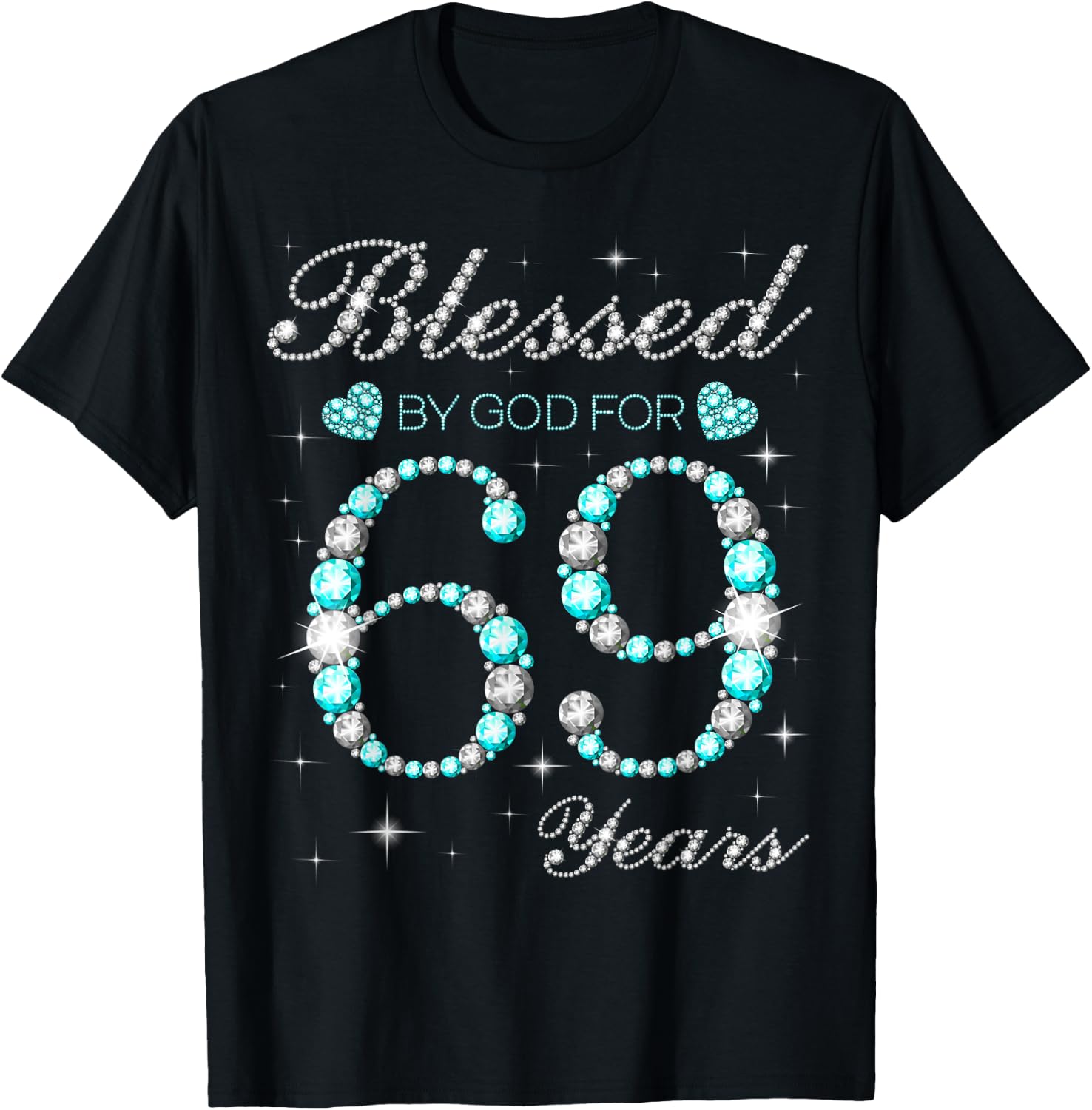Blessed By God For 69 Years Old Woman 69th Birthday T-Shirt - T-Shirt | Black