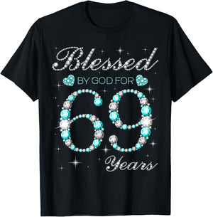 Blessed By God For 69 Years Old Woman 69th Birthday T-Shirt - T-Shirt | Black
