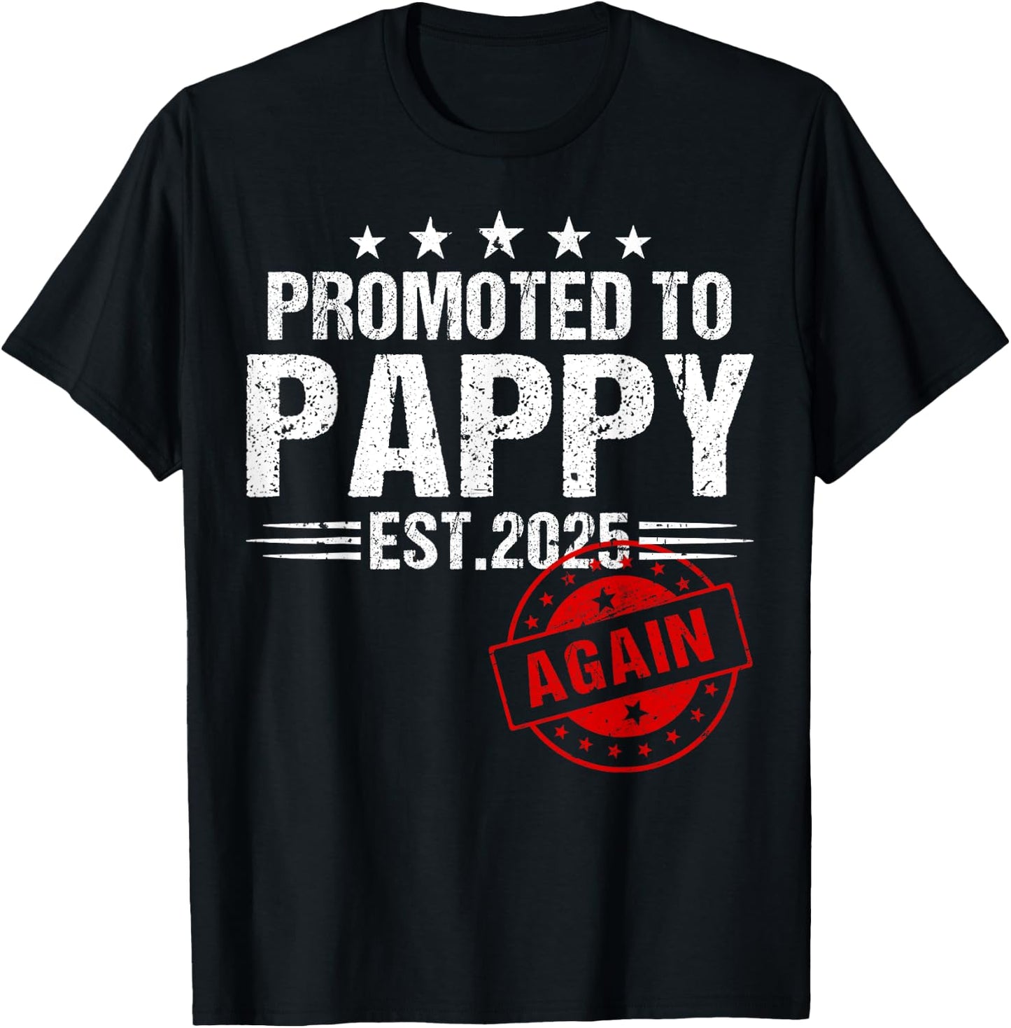 Promoted To Pappy Again 2025 Baby Announcement T-Shirt - T-Shirt | Black