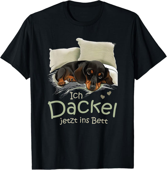 Dog Dachshund Official Sleep I Dachshund Now Ins Bed , black T-Shirt - T-Shirt | Black