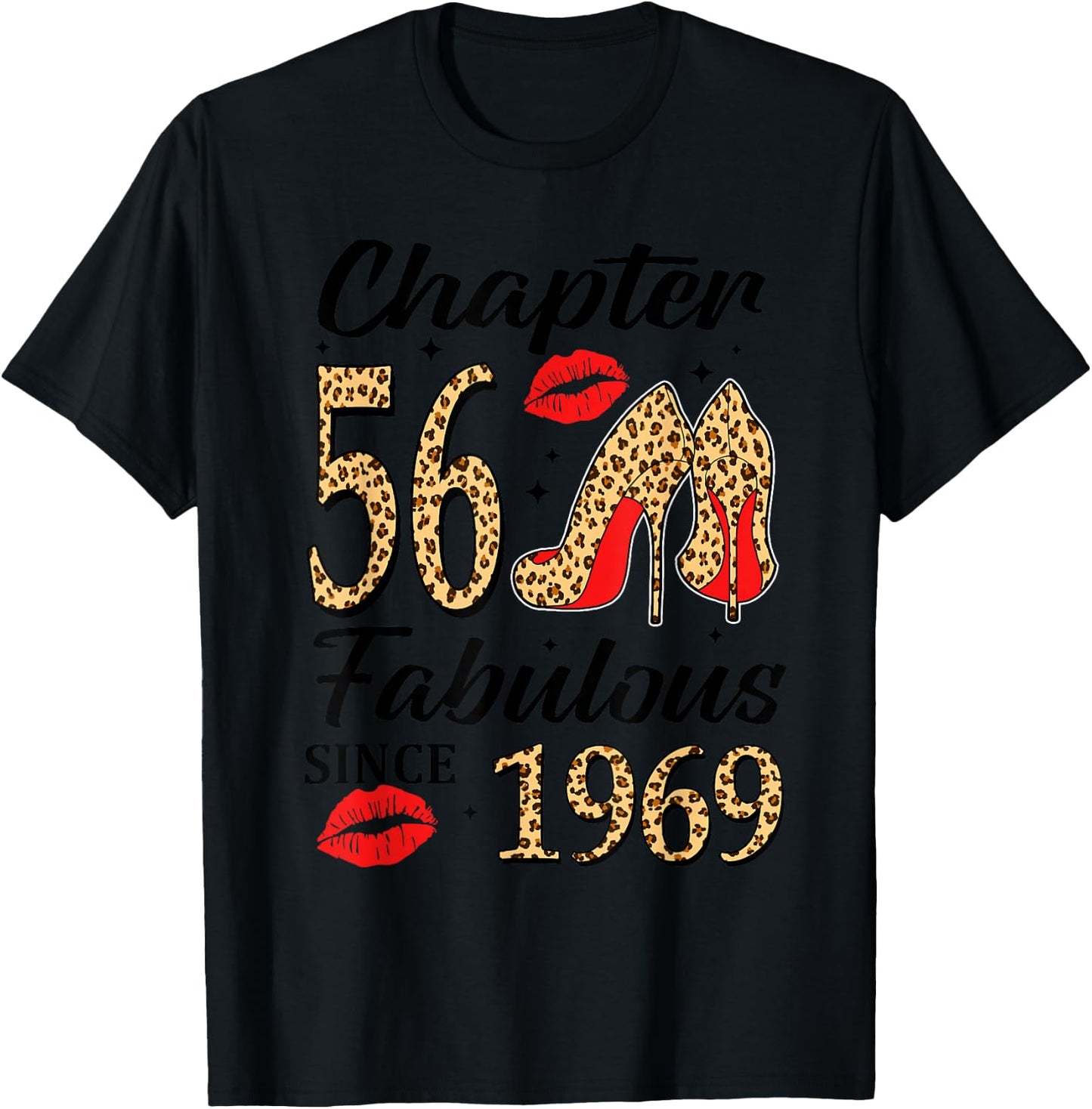 Chapter 56 Fabulous Since 1969 56th Bday High Heels Leopard T-Shirt - T-Shirt | Black