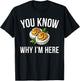 Deviled Egg You Know Why I'm Here Thanksgiving T-Shirt - T-Shirt | Black