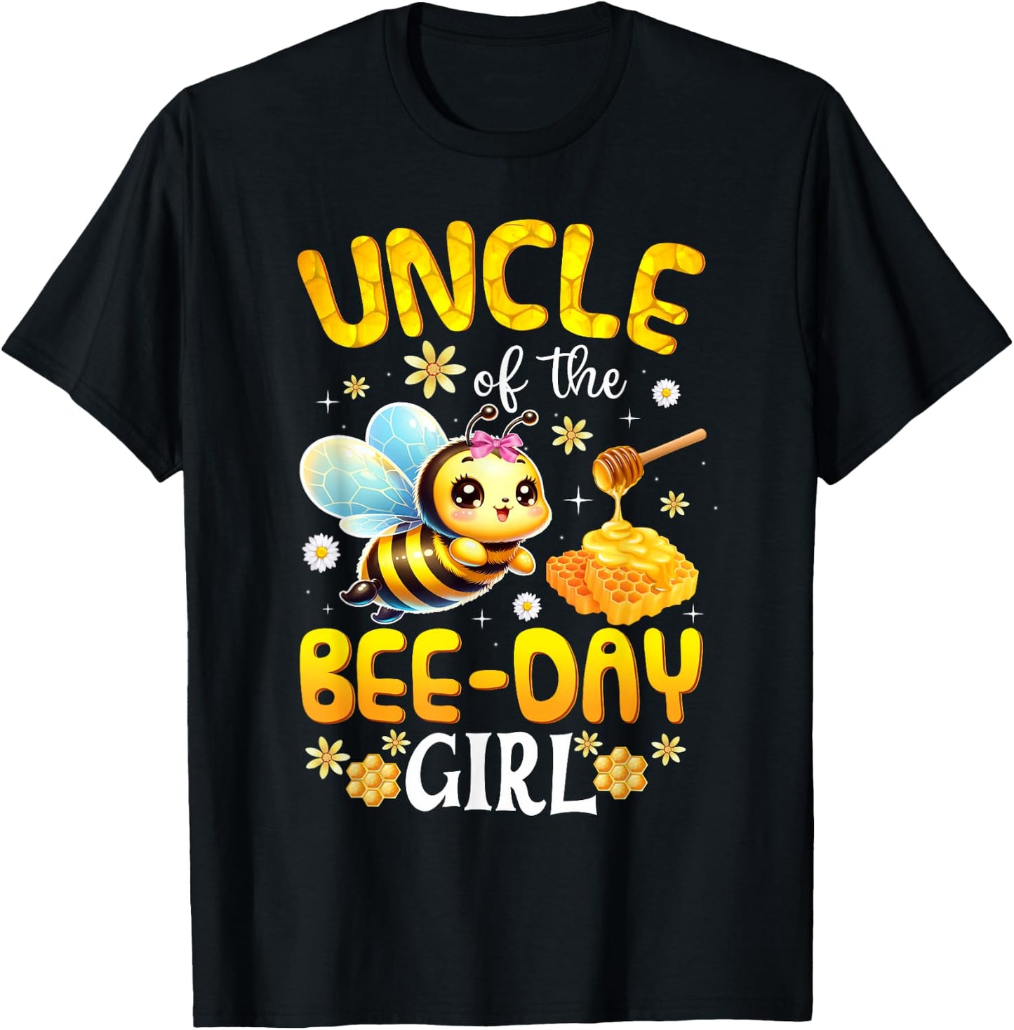 Uncle Of The Bee Day Girl Birthday Party Bee Lover T-Shirt - T-Shirt | Black
