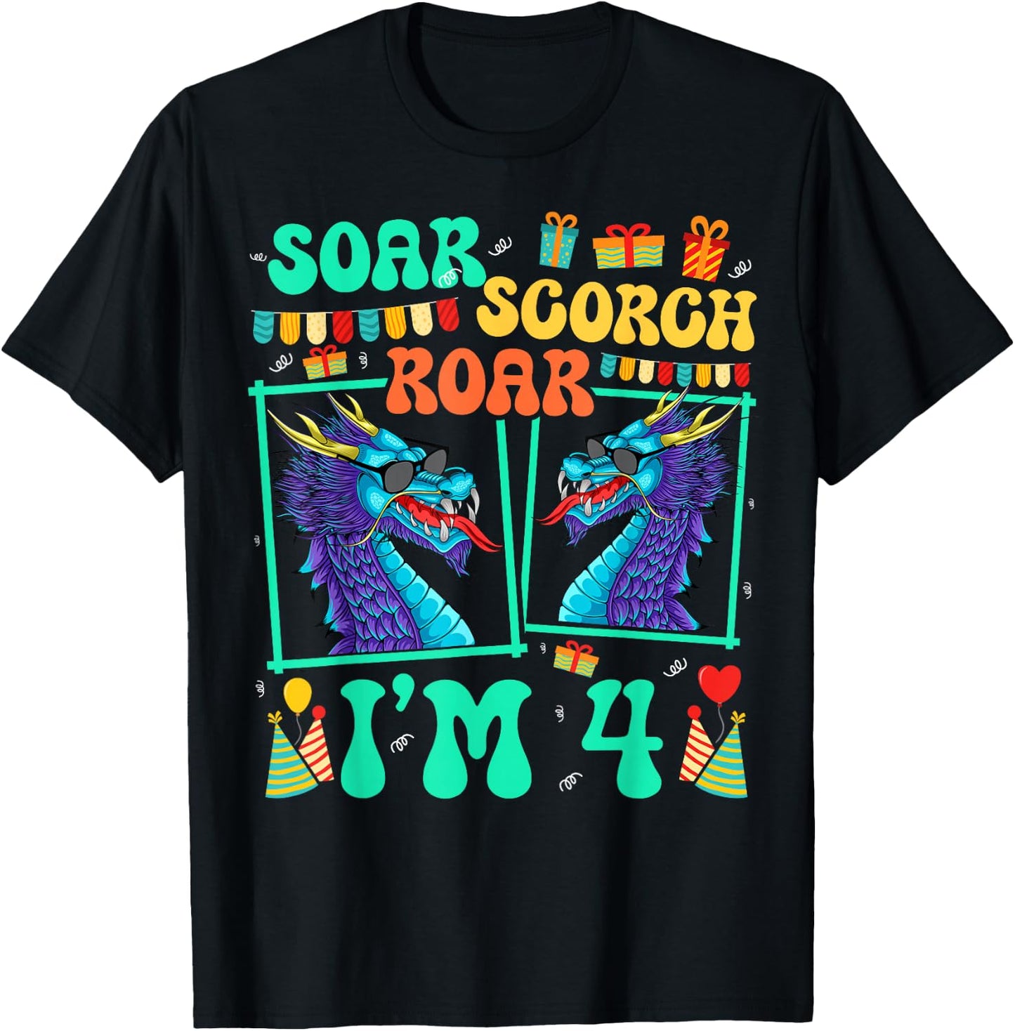 Soar Scorch Roar I'm 4 Dragon Lover Kid 4th Birthday T-Shirt - T-Shirt | Black