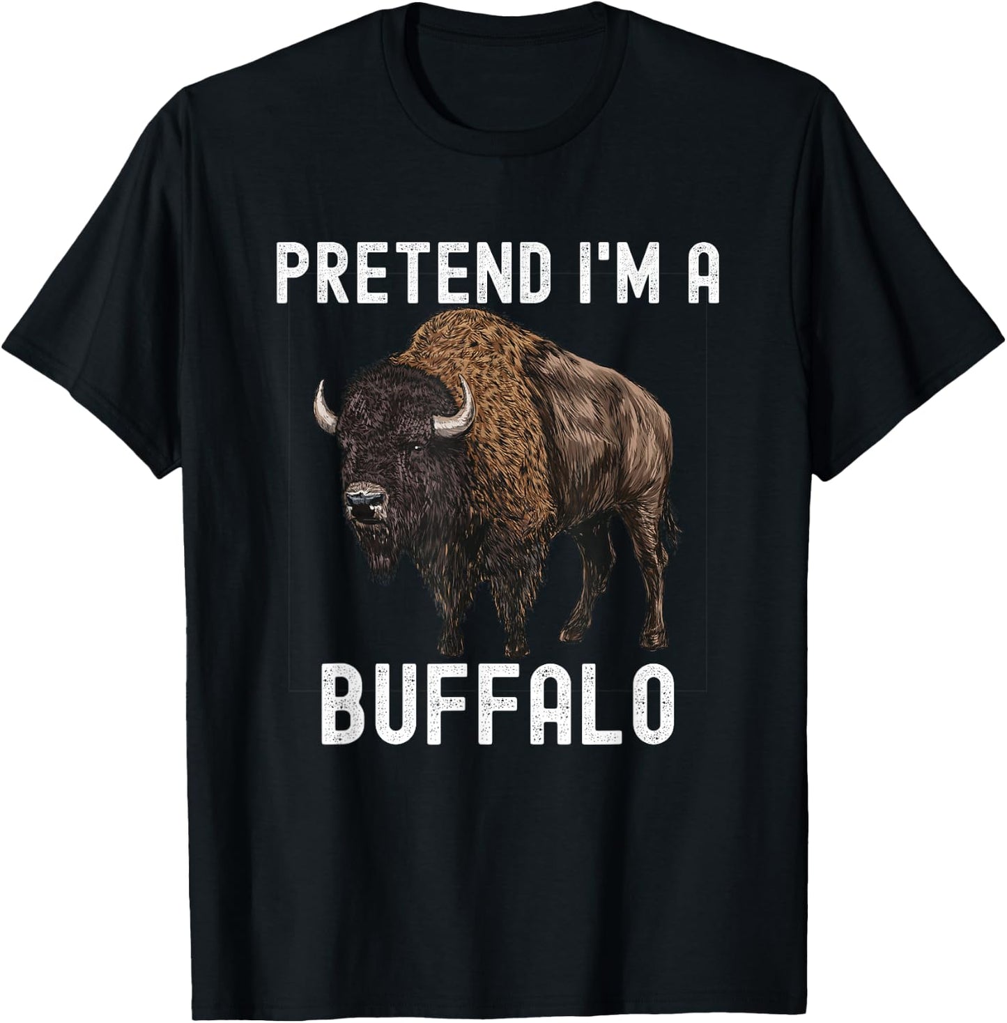 Pretend I'm A Buffalo American Bison Halloween Costume T-Shirt - T-Shirt | Black