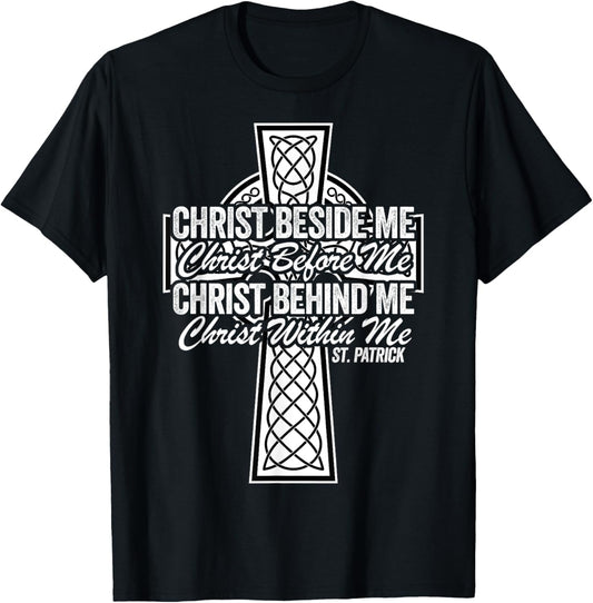 Funny Christ Beside Me Christ Before Me Christ Behind Me T-Shirt - T-Shirt | Black