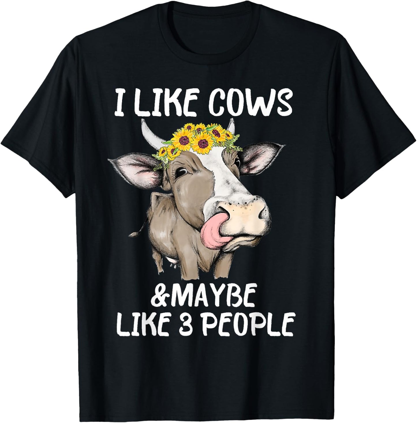 I Like Cows And Maybe Like 3 People Funny Cow Men Women T-Shirt - T-Shirt | Black