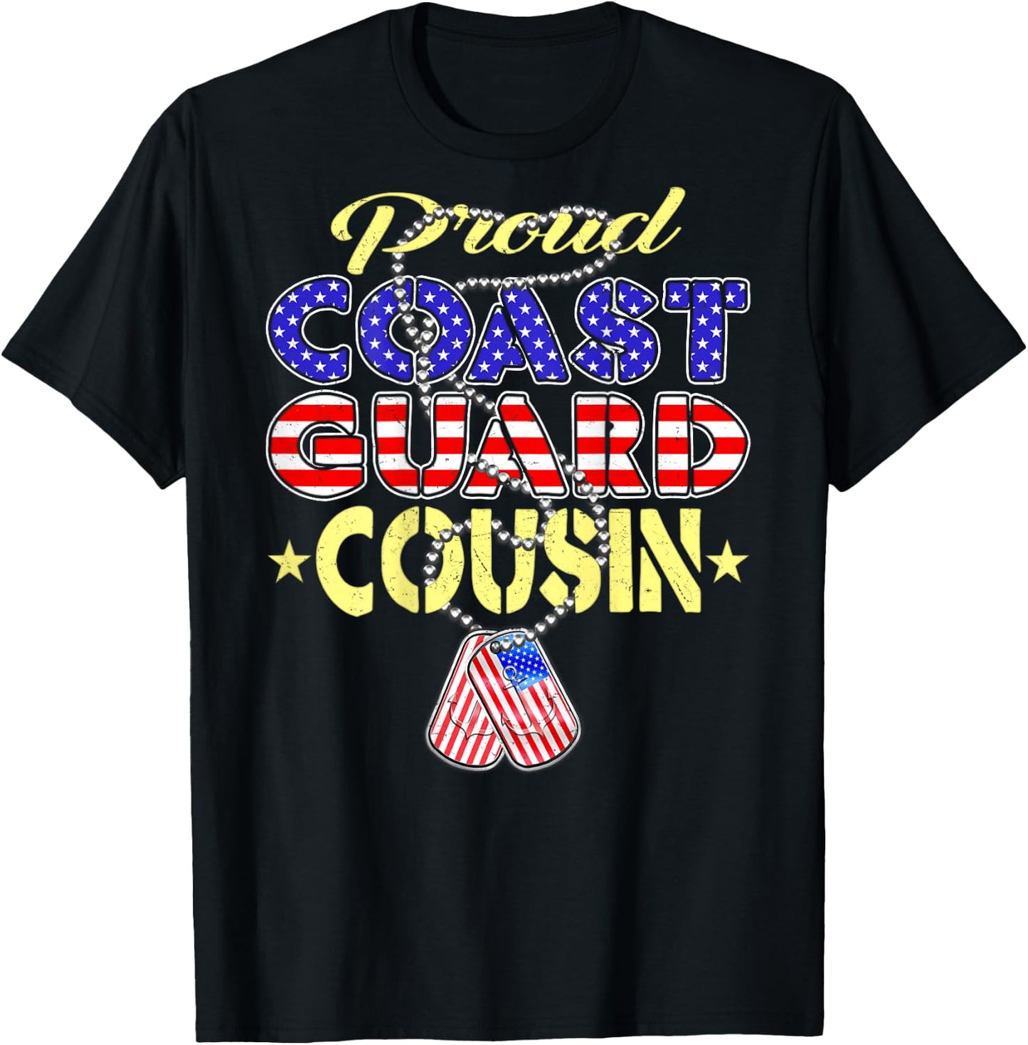 Proud US Coast Guard Cousin US Flag Dog Tags Military Family T-Shirt - T-Shirt | Black