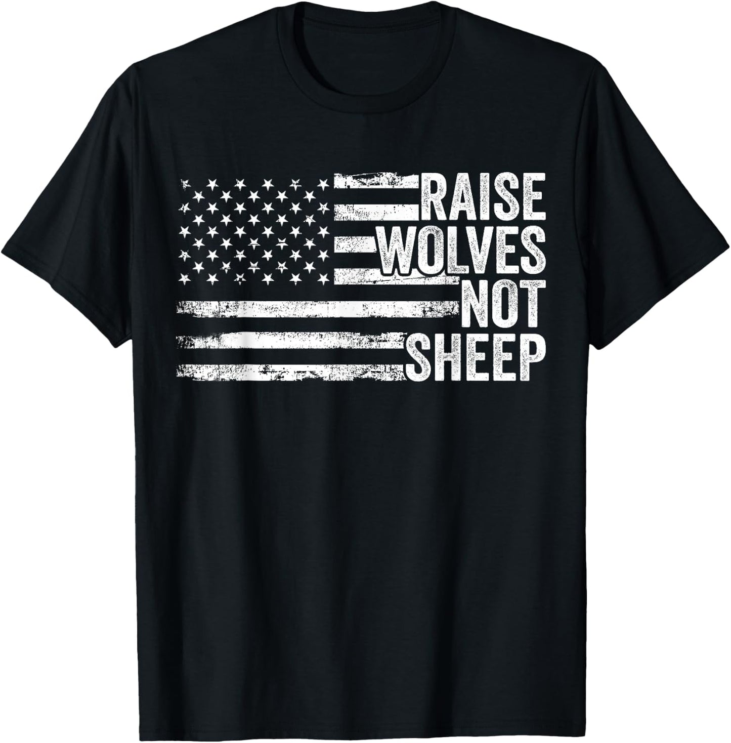 Raise Wolves Not Sheep Patriotic Veteran Lions Women T-Shirt - T-Shirt | Black